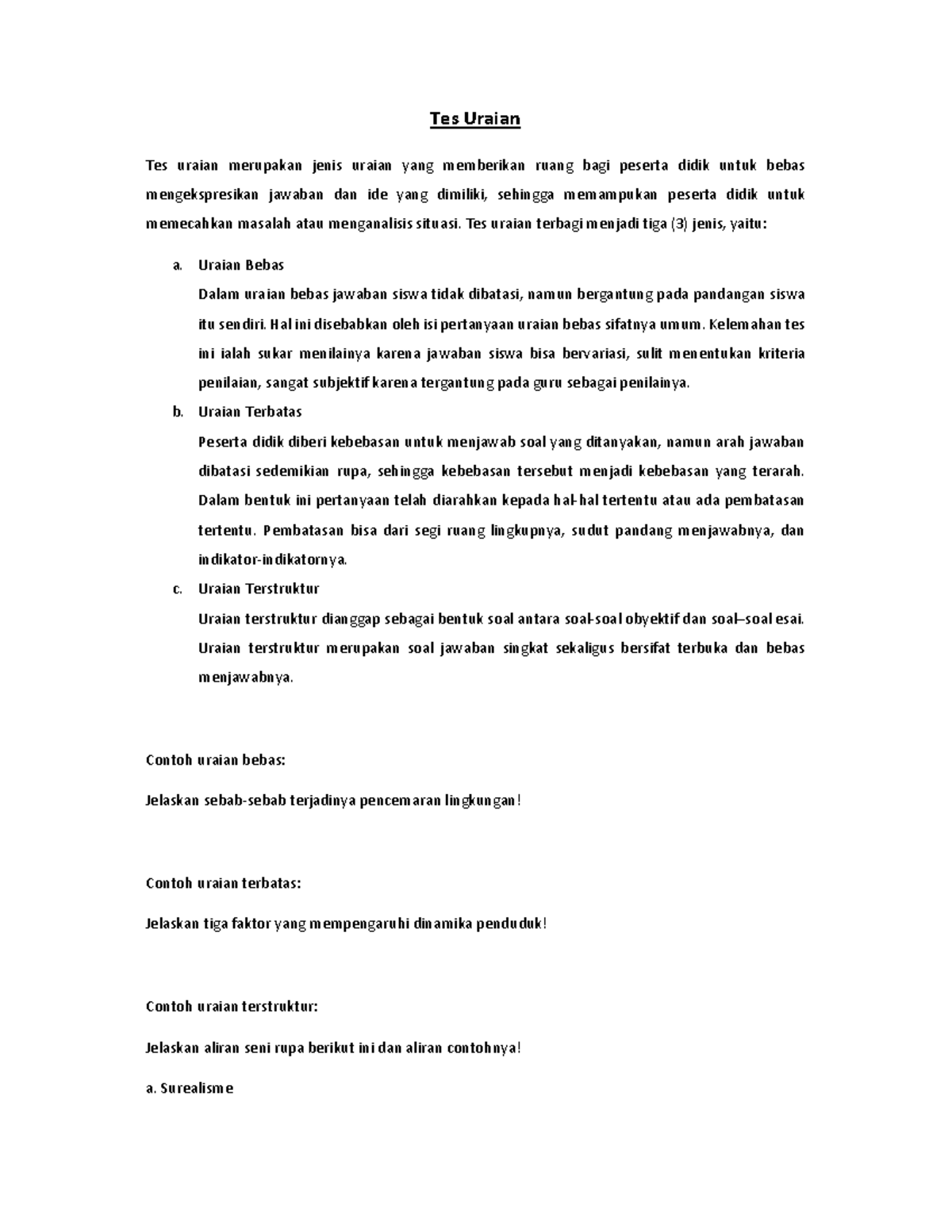 Tes Uraian Tes Uraian Tes uraian merupakan jenis uraian yang memberikan ruang bagi peserta