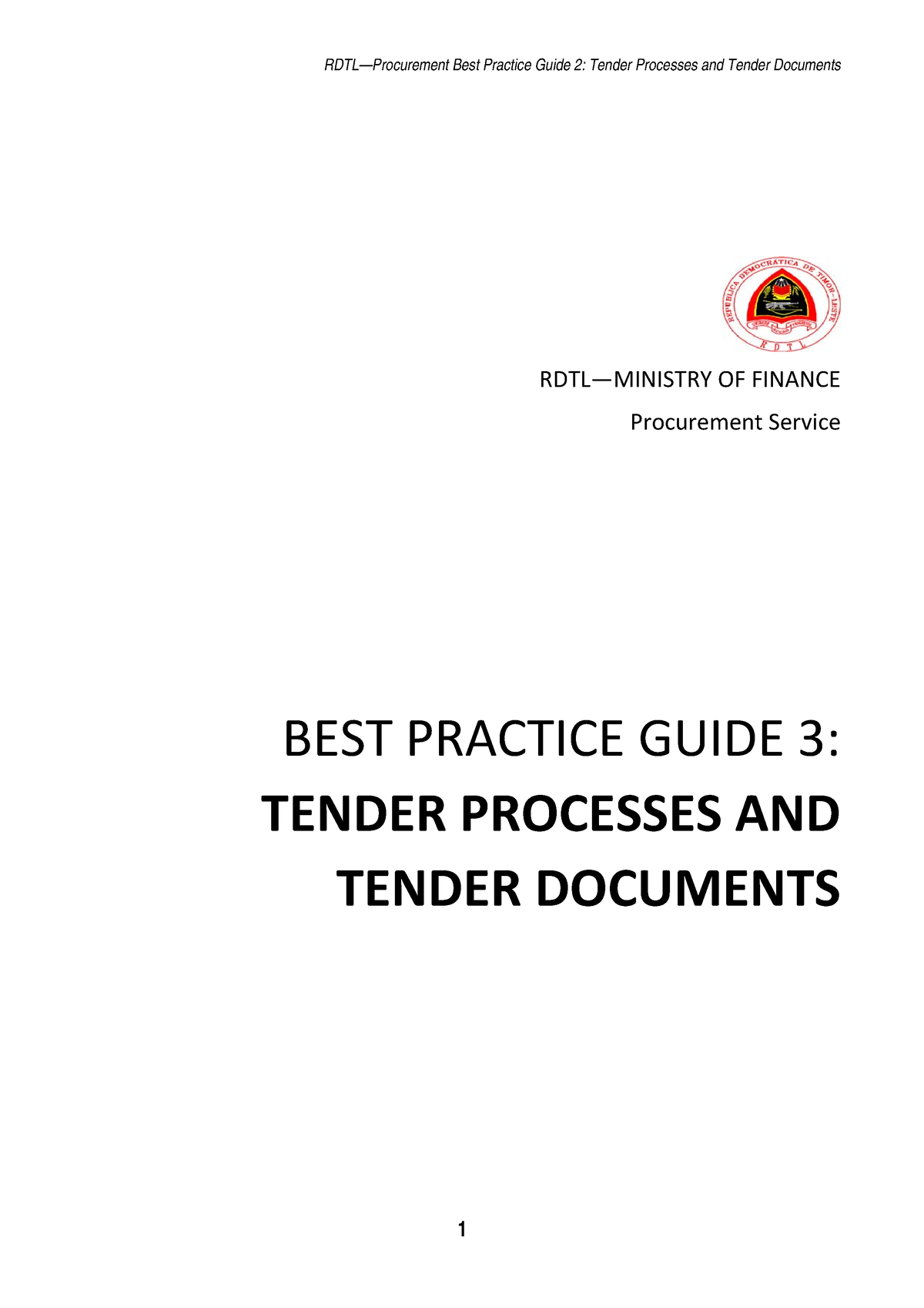 BEST Practice Guide 3 Tender Processes AND Tender Documents. RDTL ...