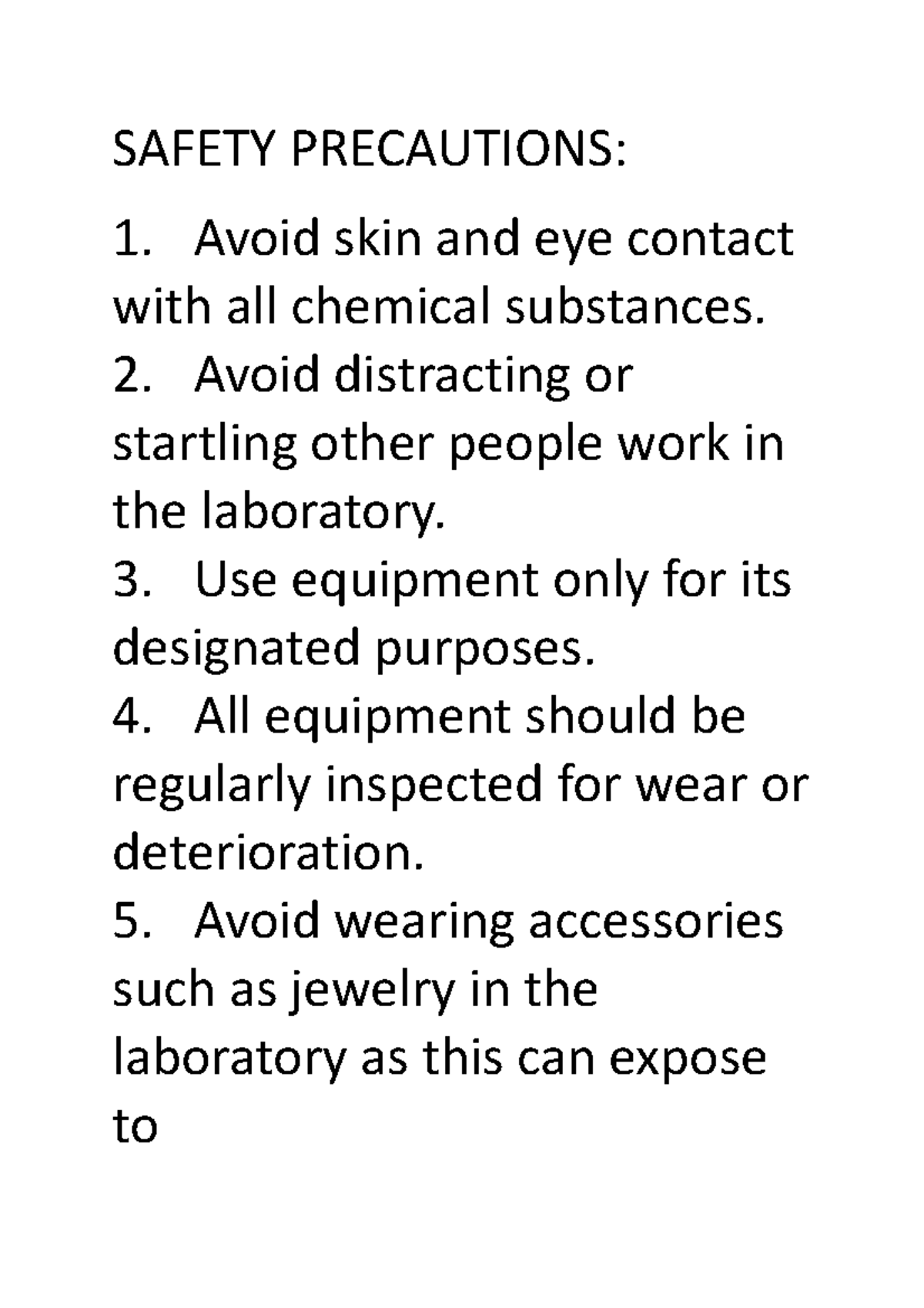 Safety Precautions lab report SAFETY PRECAUTIONS 1. Avoid skin and