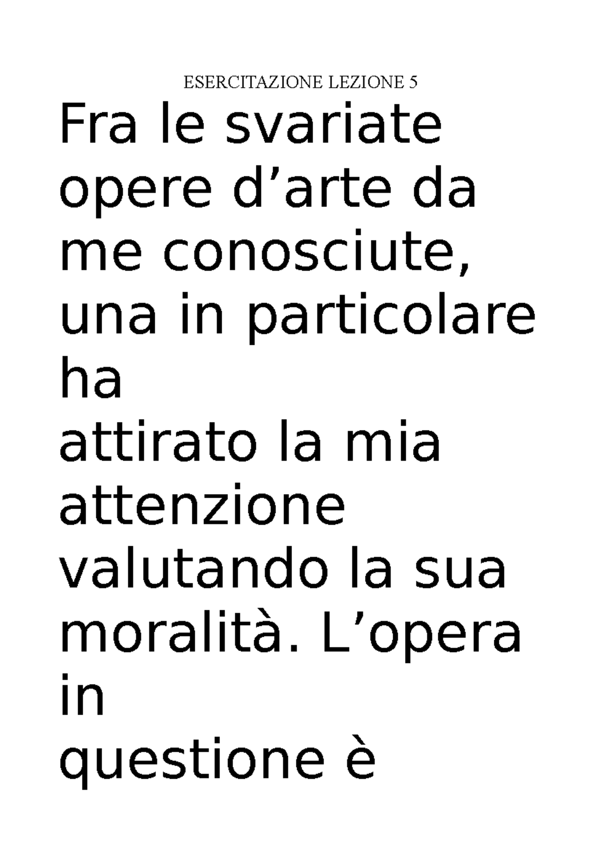 Esercitazione Lezione 5 - ESERCITAZIONE LEZIONE 5 Fra Le Svariate Opere ...