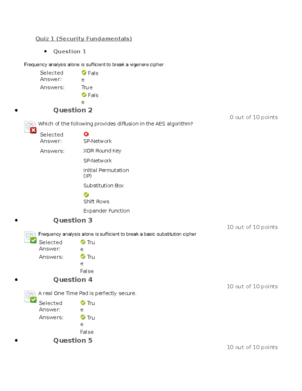 Quiz 1 (Security Fundamentals) Selected Answer Answers Tru e Tru e