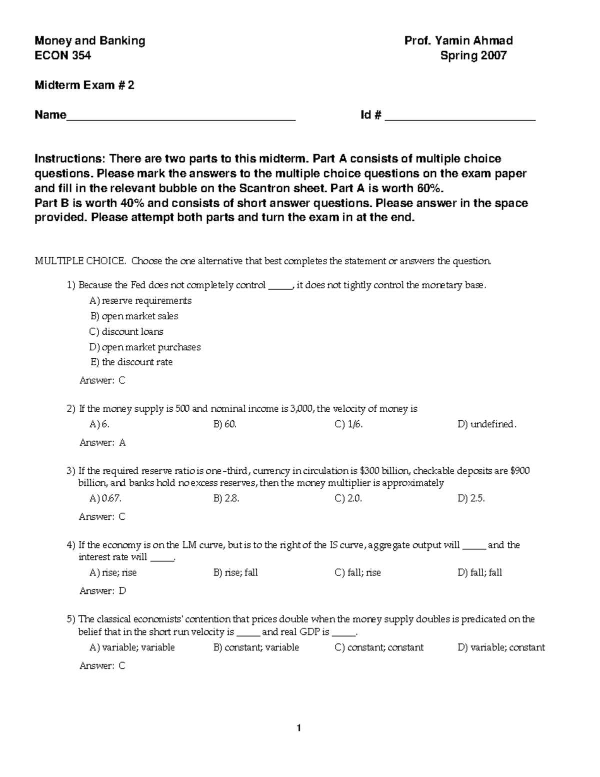 Midterm Exam 2 Spring semester 2007 Money and Banking ECON 354 Prof