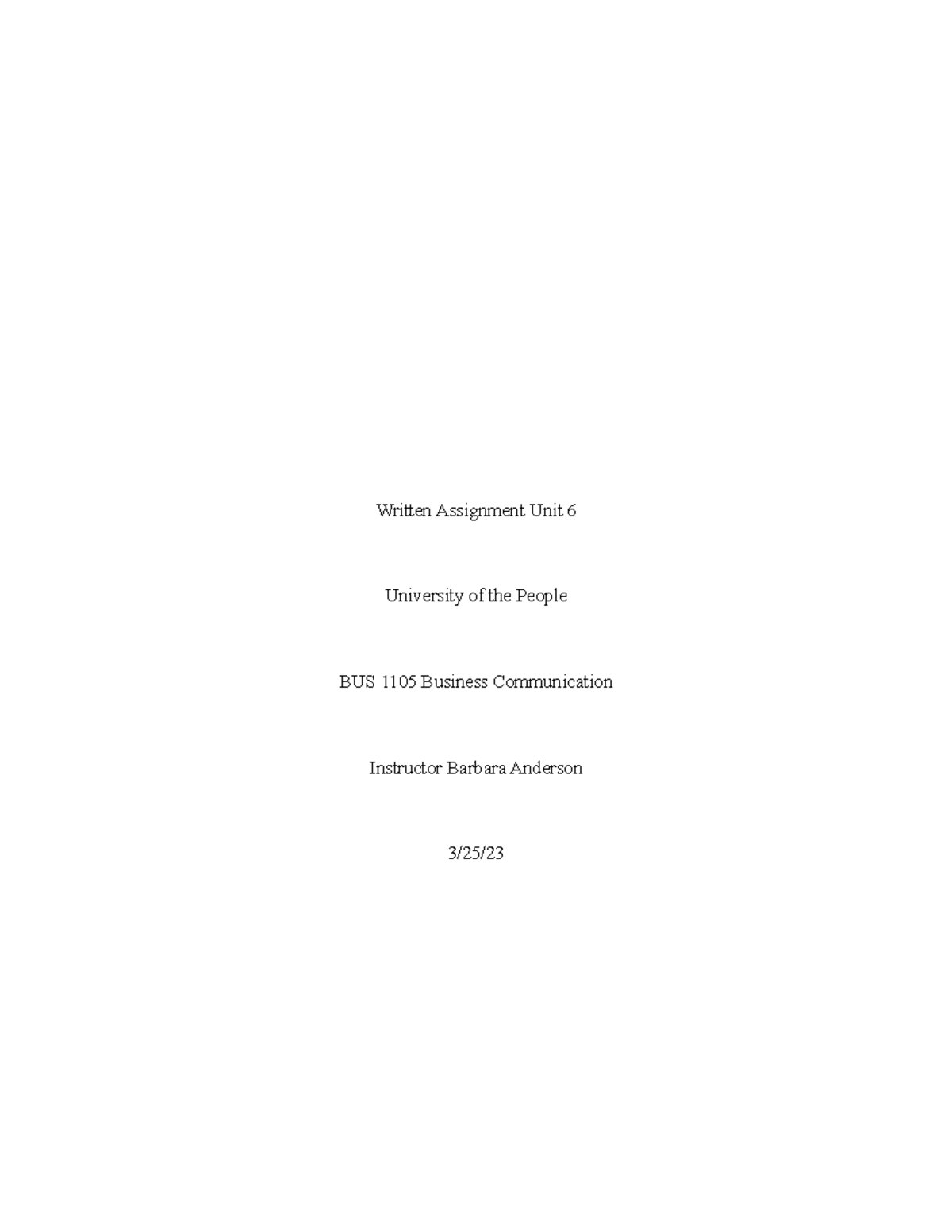 Written Assignment Unit 6 - Bussiness Communications - BUS 1105 ...