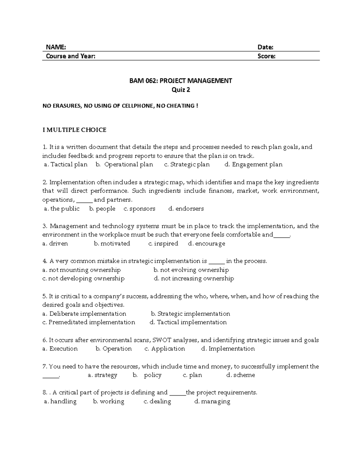 Quiz Project Management NAME Date Course and Year Score BAM 062