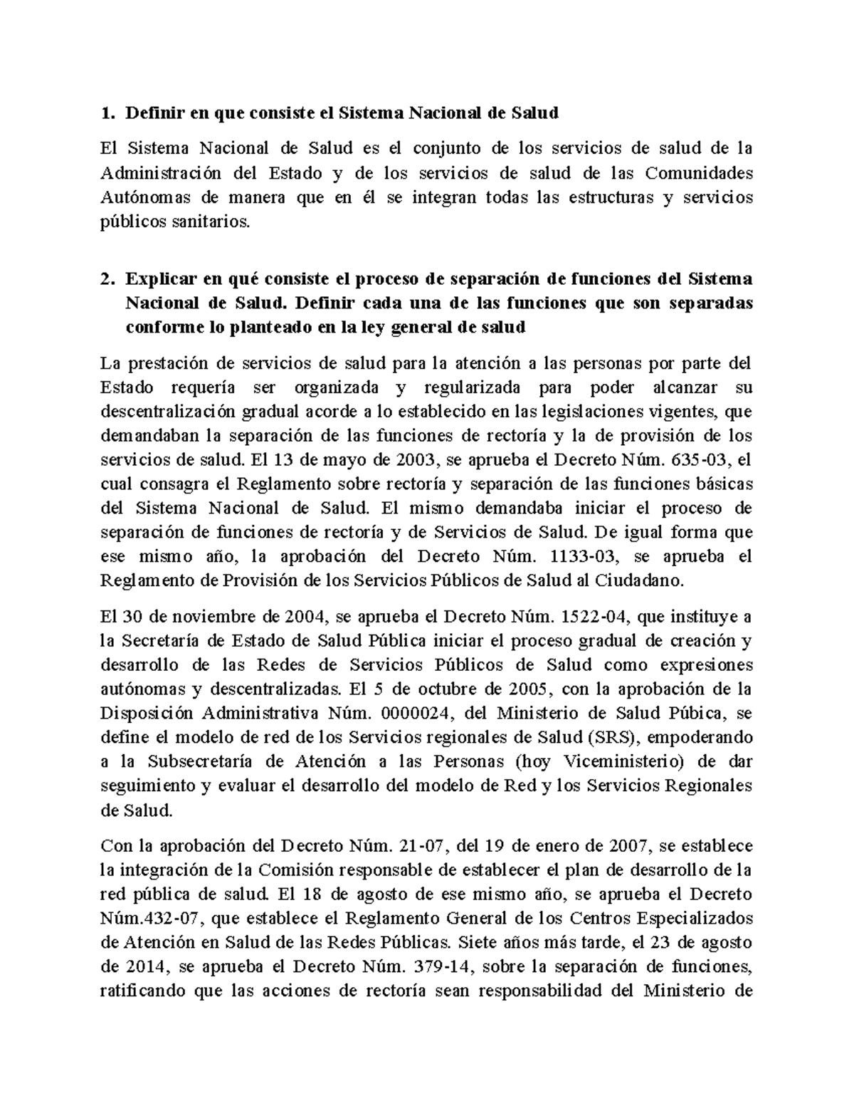 Sistema Nacional de Salud - 1. Definir en que consiste el Sistema ...