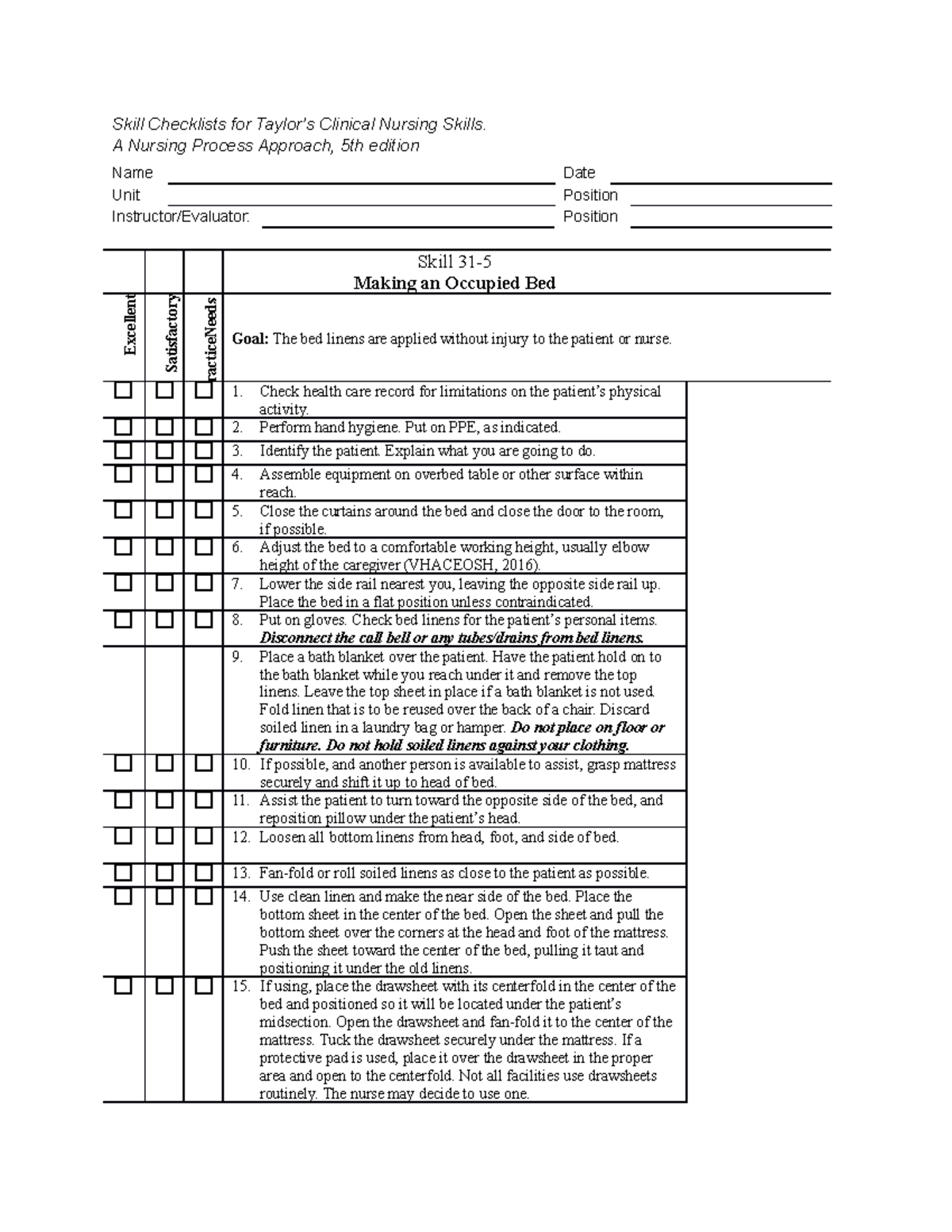 Skill Checklist Occupied Bed Skill Checklists for Taylor’s Clinical Nursing Skills. A