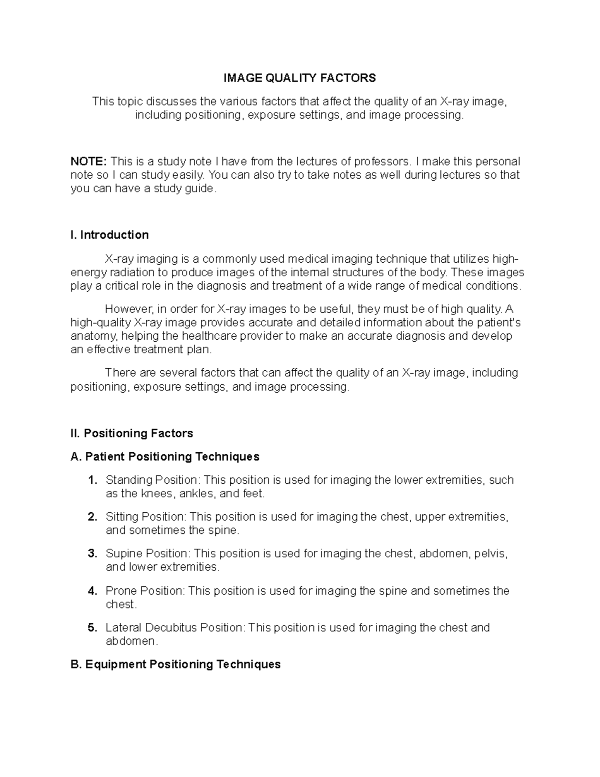 Image Quality Factors Xray Images IMAGE QUALITY FACTORS This topic discusses the various