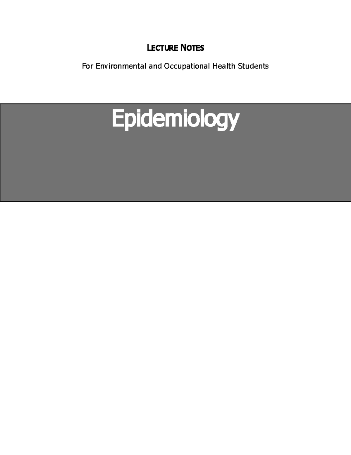 Epidemiology notes - LECTURE NOTES For Environmental and Occupational ...