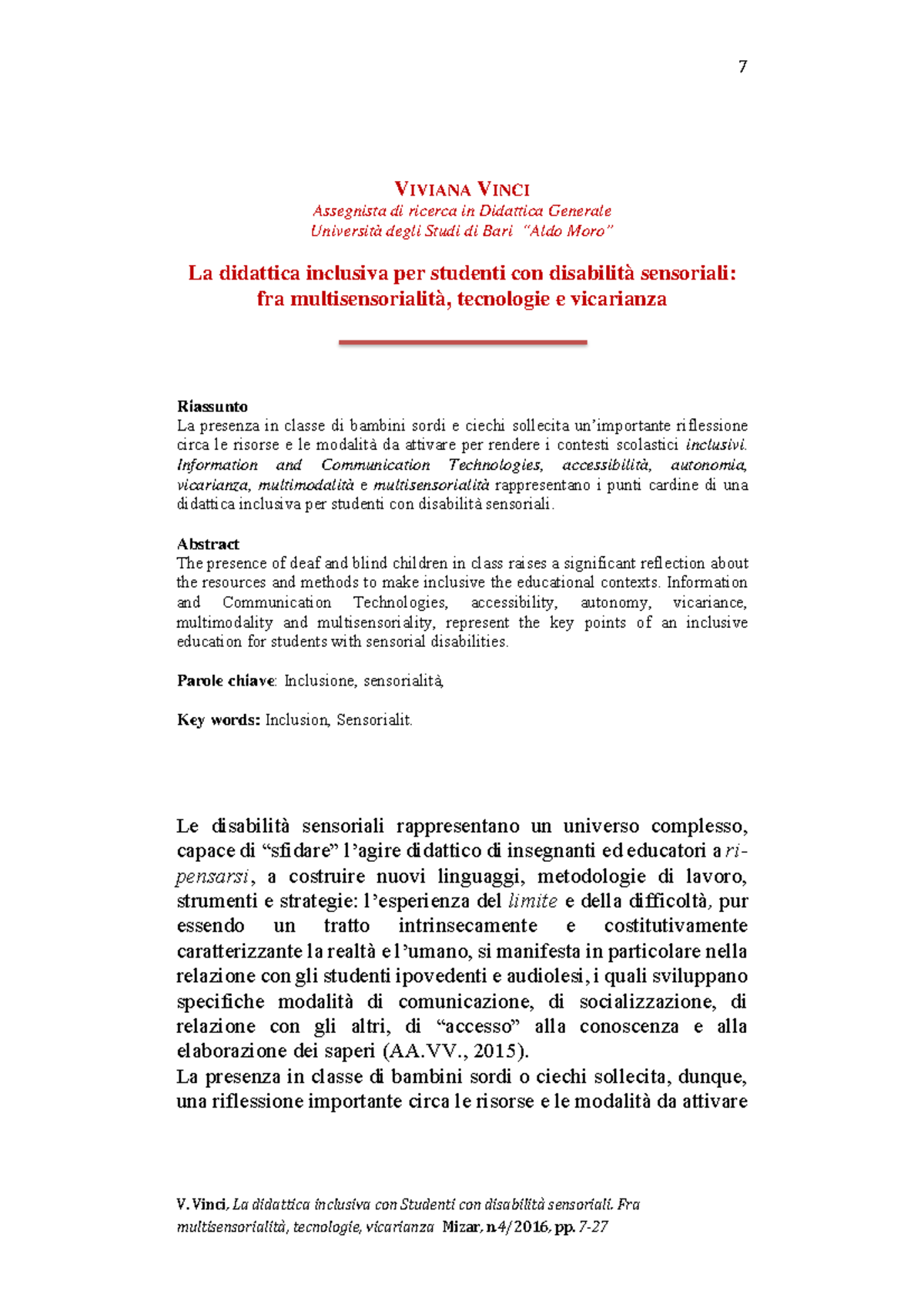 La didattica inclusiva per studenti con disabilita sensoriali VIVIANA VINCI Assegnista di La didattica inclusiva per studenti con disabilita sensoriali VIVIANA VINCI Assegnista di