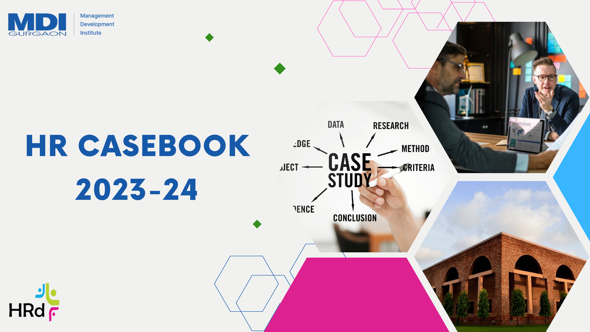 MDI HR Consulting CASE BOOK 202324 HR CASEBOOK 2023 HR Consulting