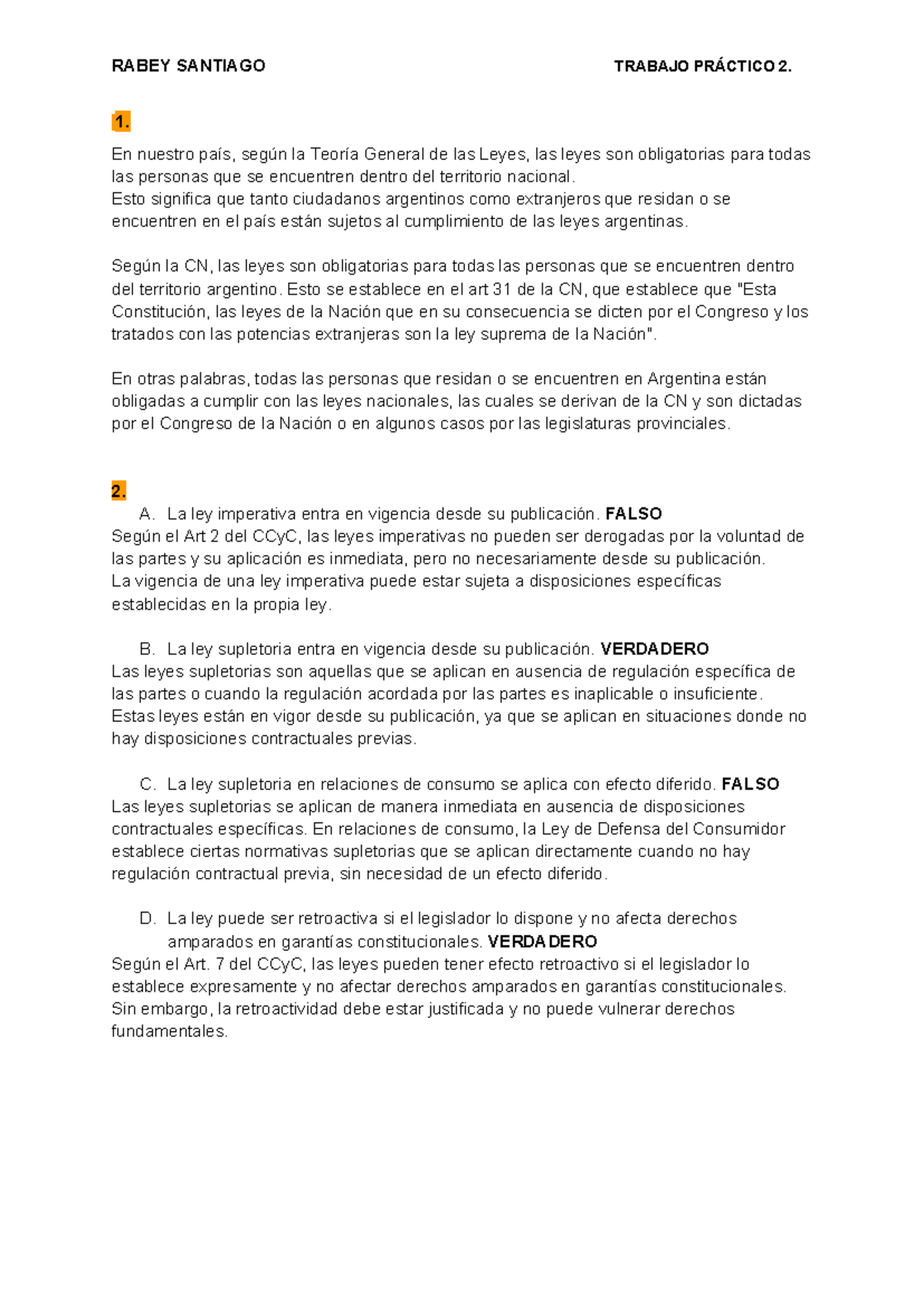 Trabajo Practico 2 Civil UBA - RABEY SANTIAGO TRABAJO PRÁCTICO 2. 1. En ...