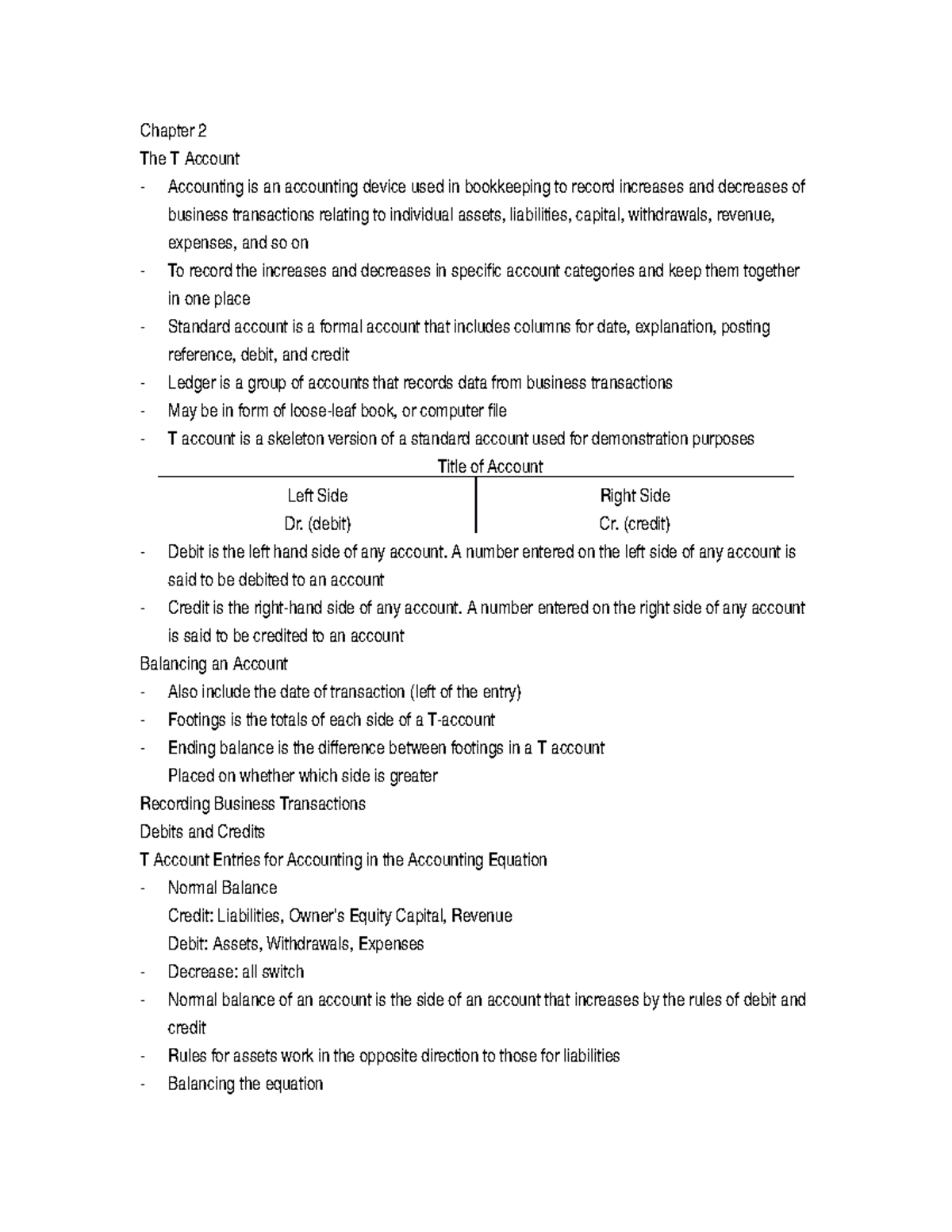 Chapter 2 Notes - Chapter 2 The T Account Accounting is an accounting ...