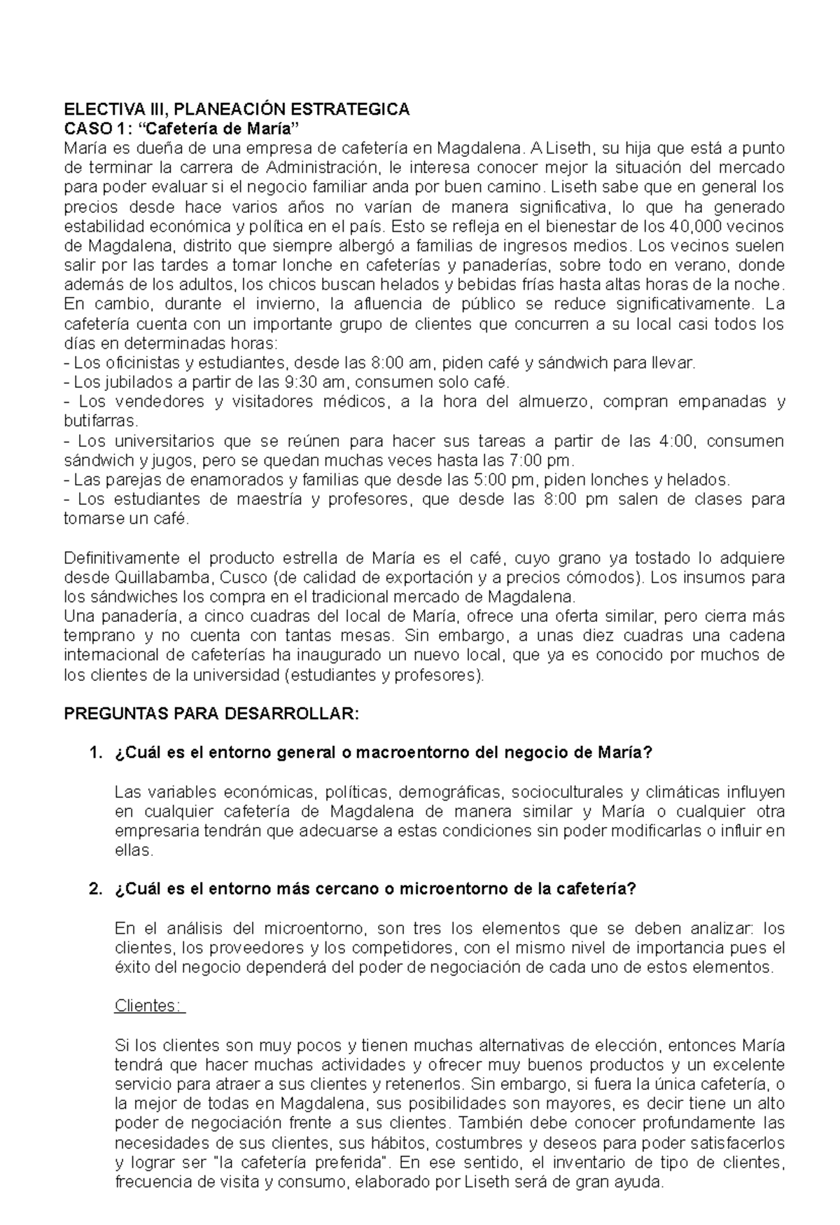 Electiva III, Planeación Estrategica- Taller - ELECTIVA III, PLANEACIÓN  ESTRATEGICA CASO 1: - Studocu