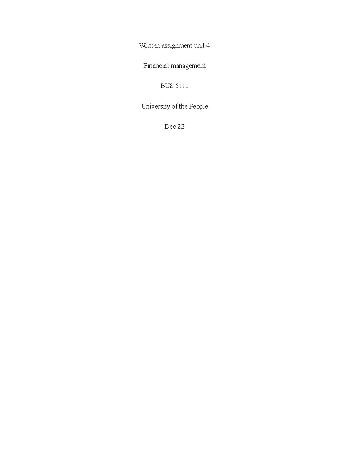 BUS 5111 - Written Assignment Unit 4 - Written Assignment Unit 4 ...