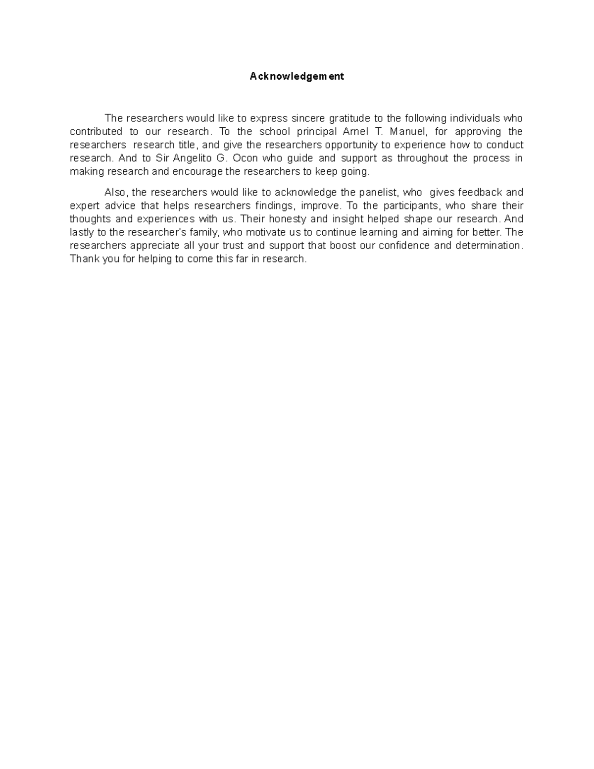 Acknowledgement - Acknowledgement The researchers would like to express ...
