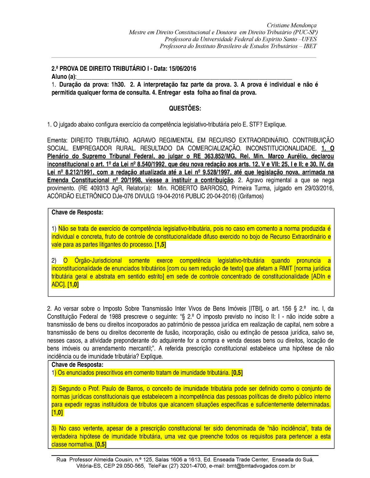 Prova 15 Junho 2016 Questões E Respostas Cristiane Mendonça Mestre Em Direito Constitucional 8977