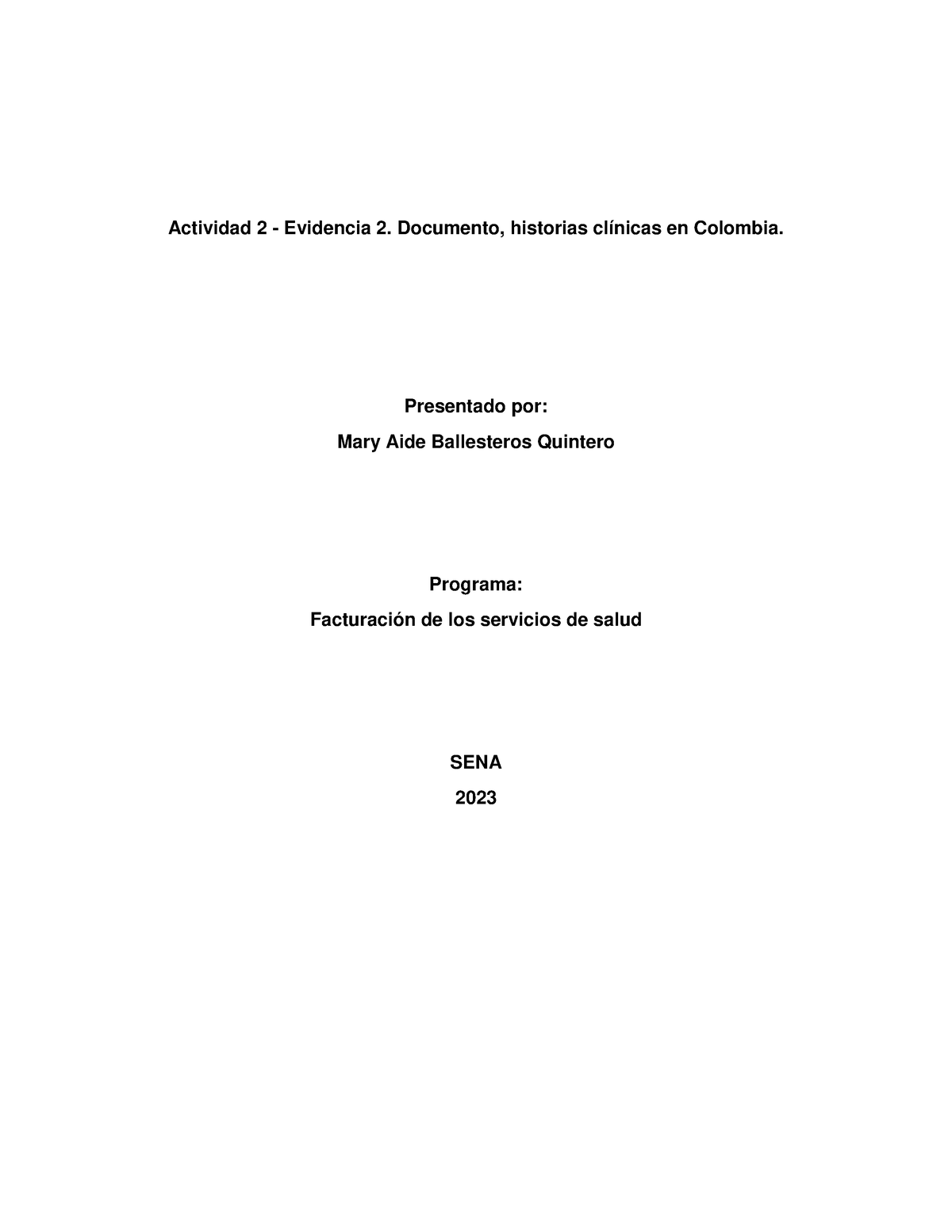 Actividad 2 Evidencia 2 Documento Historias Clínicas En Colombia Actividad 2 Evidencia 5175