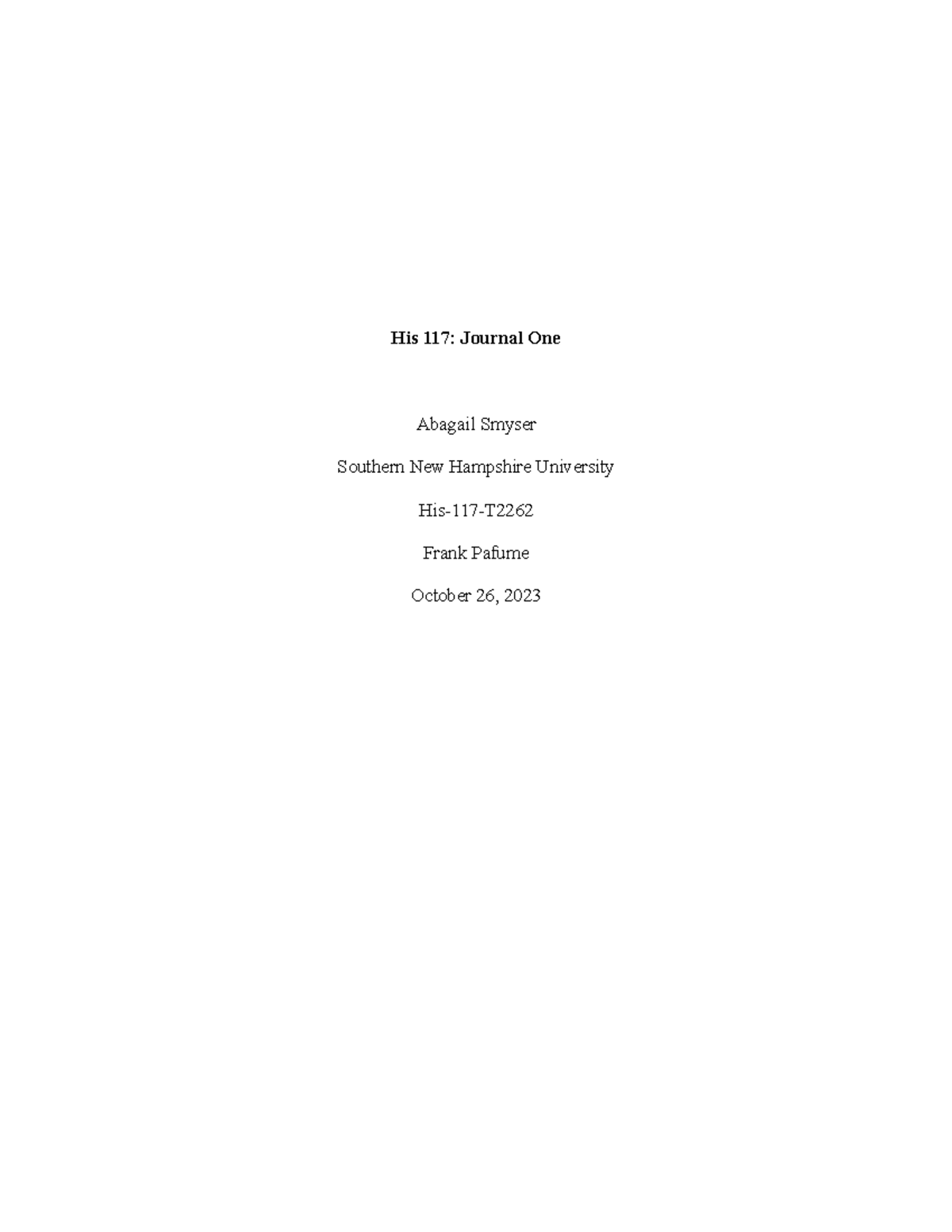 Journal One - Received an A. - His 117: Journal One Abagail Smyser ...