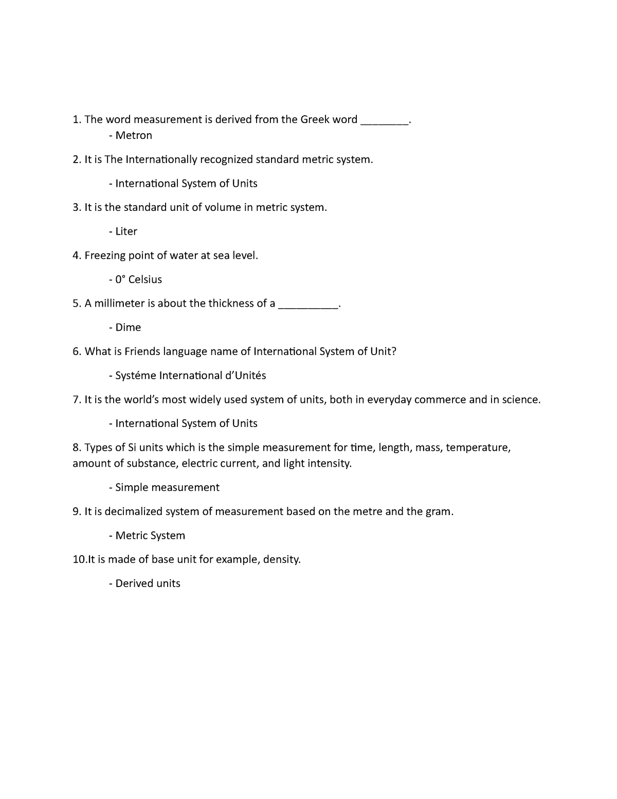 Quiz 2020, questions and answers - The word measurement is derived from ...