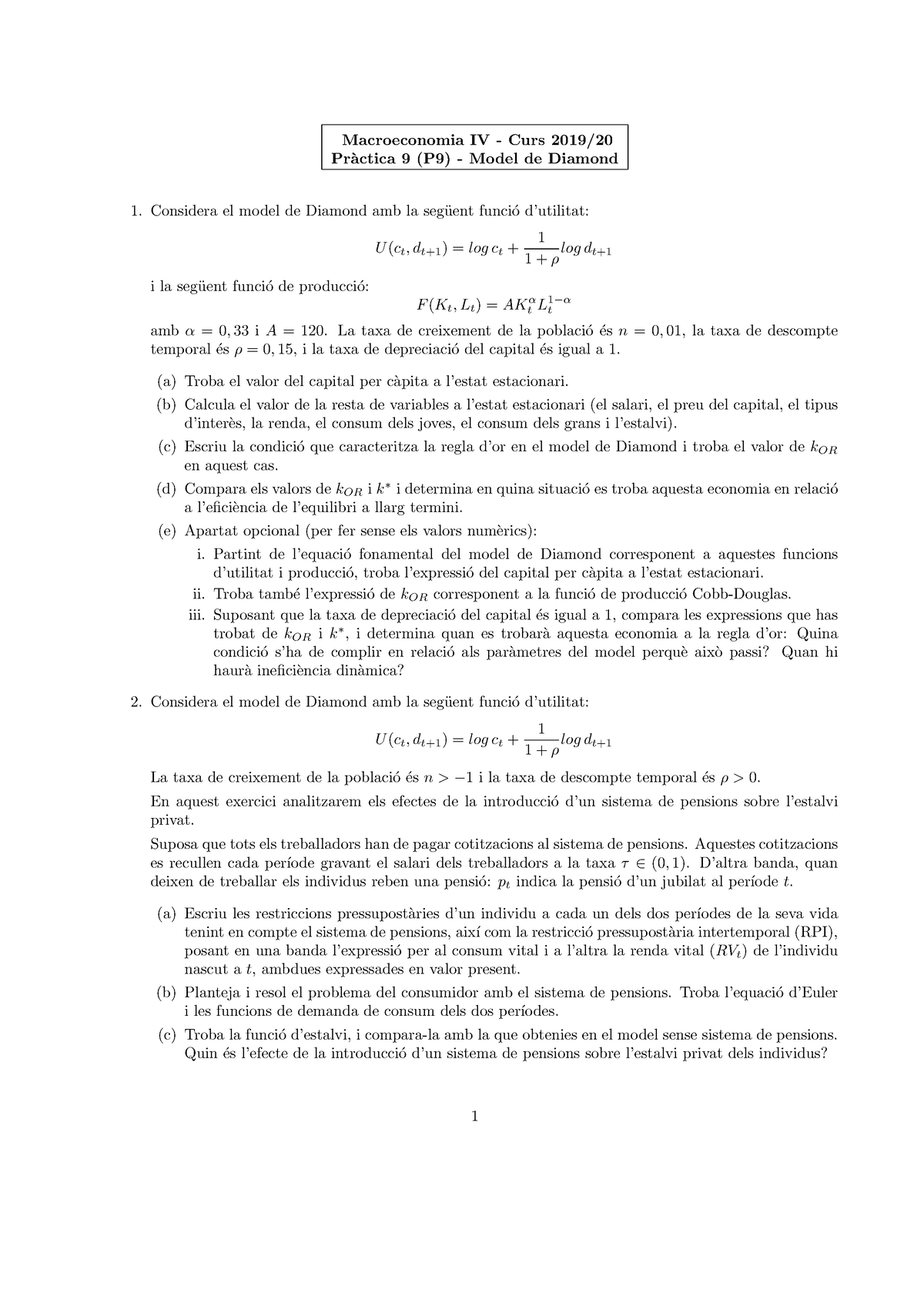 Practica 9 - Model Diamond 2 - Macroeconomia IV - Curs 2019/ Pr`actica ...