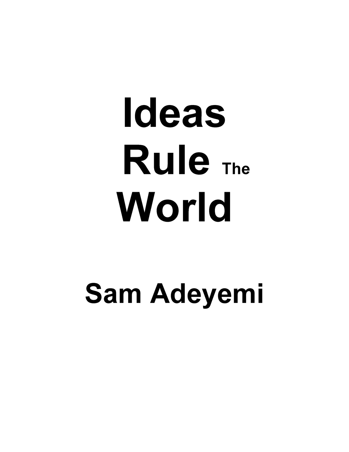 ideas-rule-the-world-ideas-rule-the-world-sam-adeyemi-contents