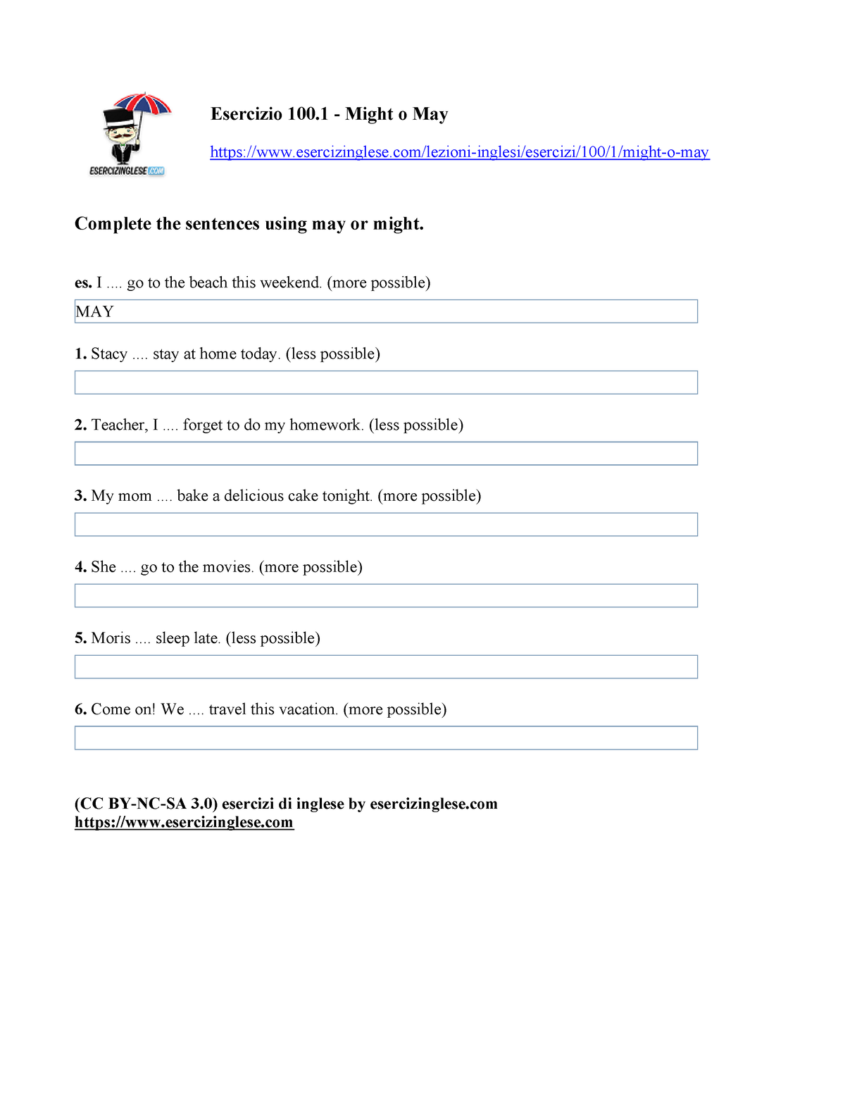 MAY - Might Grammar Excercises - Esercizio 100 - Might O May - Studocu