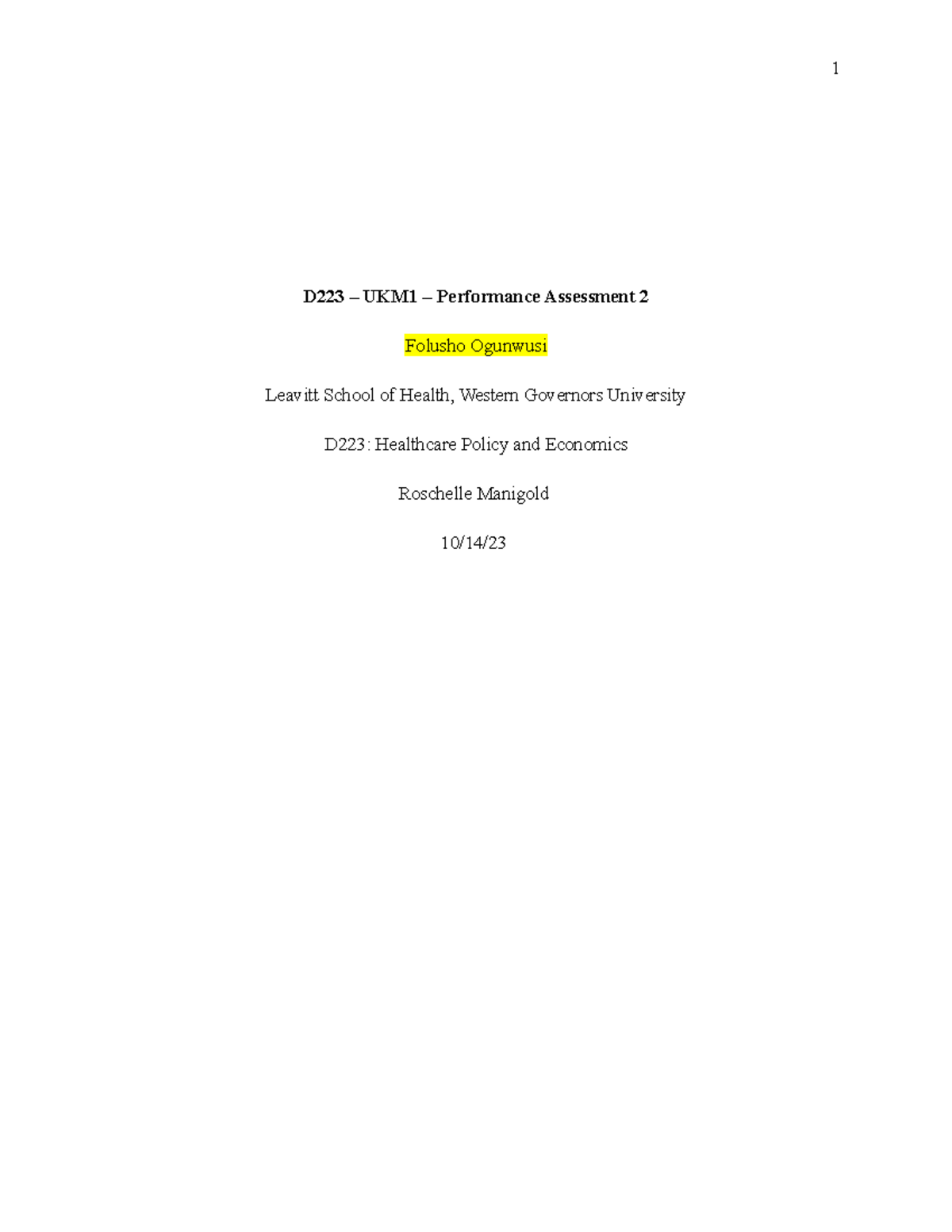 D223 UKM1 Task 2 Template Paper - D223 – UKM1 – Performance Assessment ...