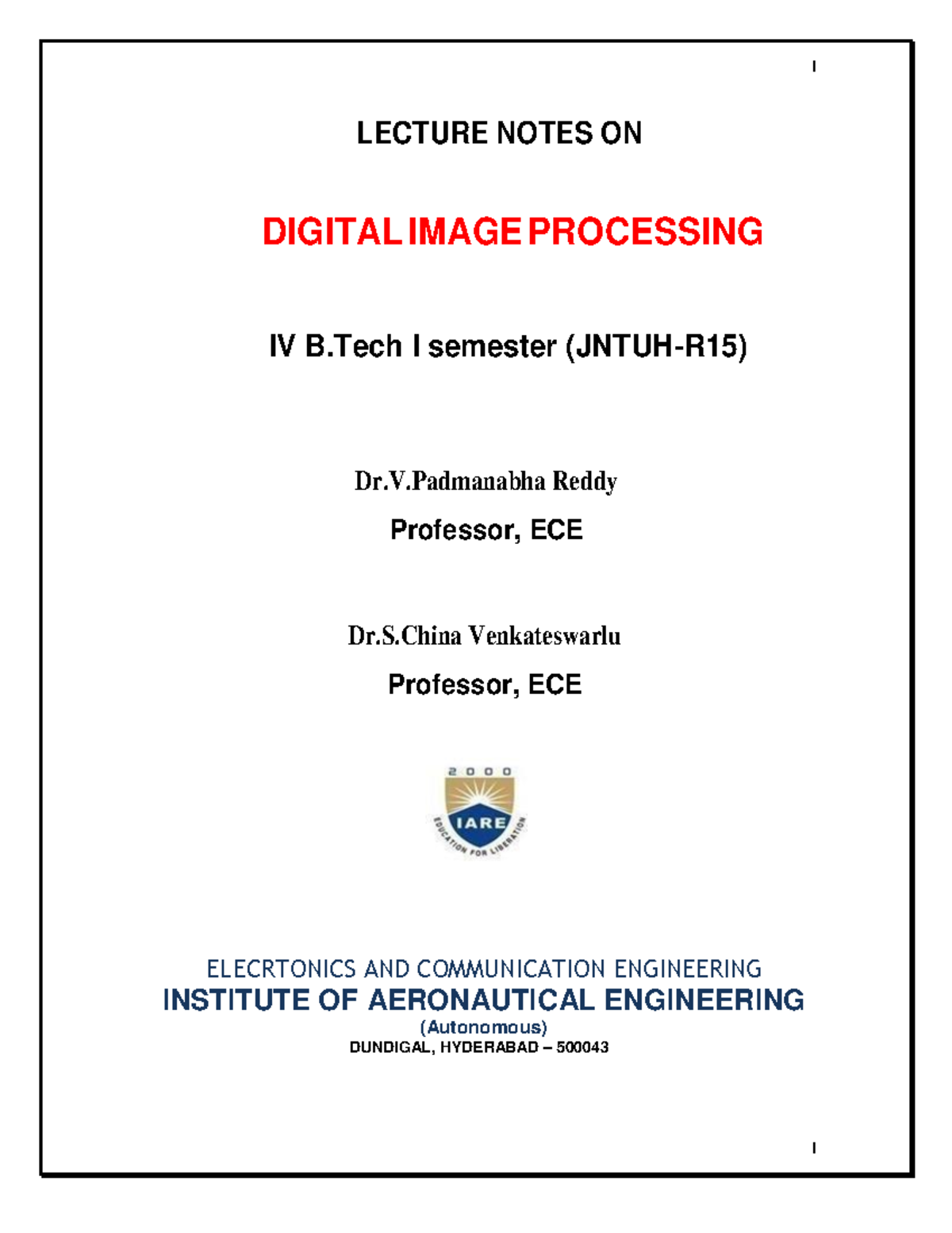 IP - Lecture notes 1-12 - 1 LECTURE NOTES ON DIGITAL IMAGE PROCESSING ...