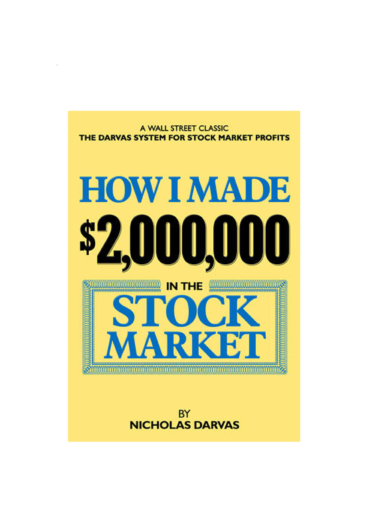 how-i-made-2-million-in-the-stock-market-by-nicolas-darvas-hh-how-i