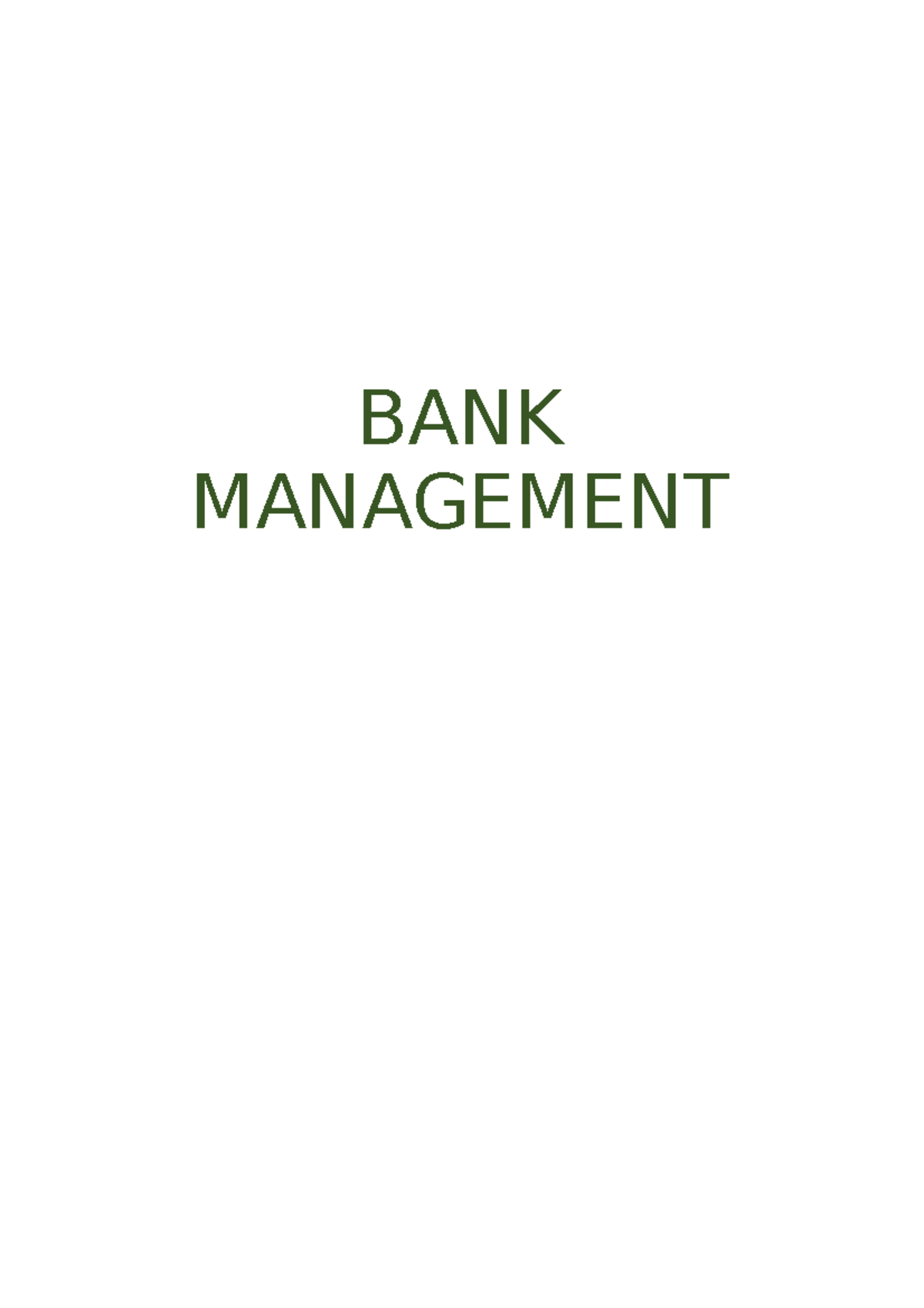 notes entire course bank management. - BANK MANAGEMENT Unit 1: Banks as ...
