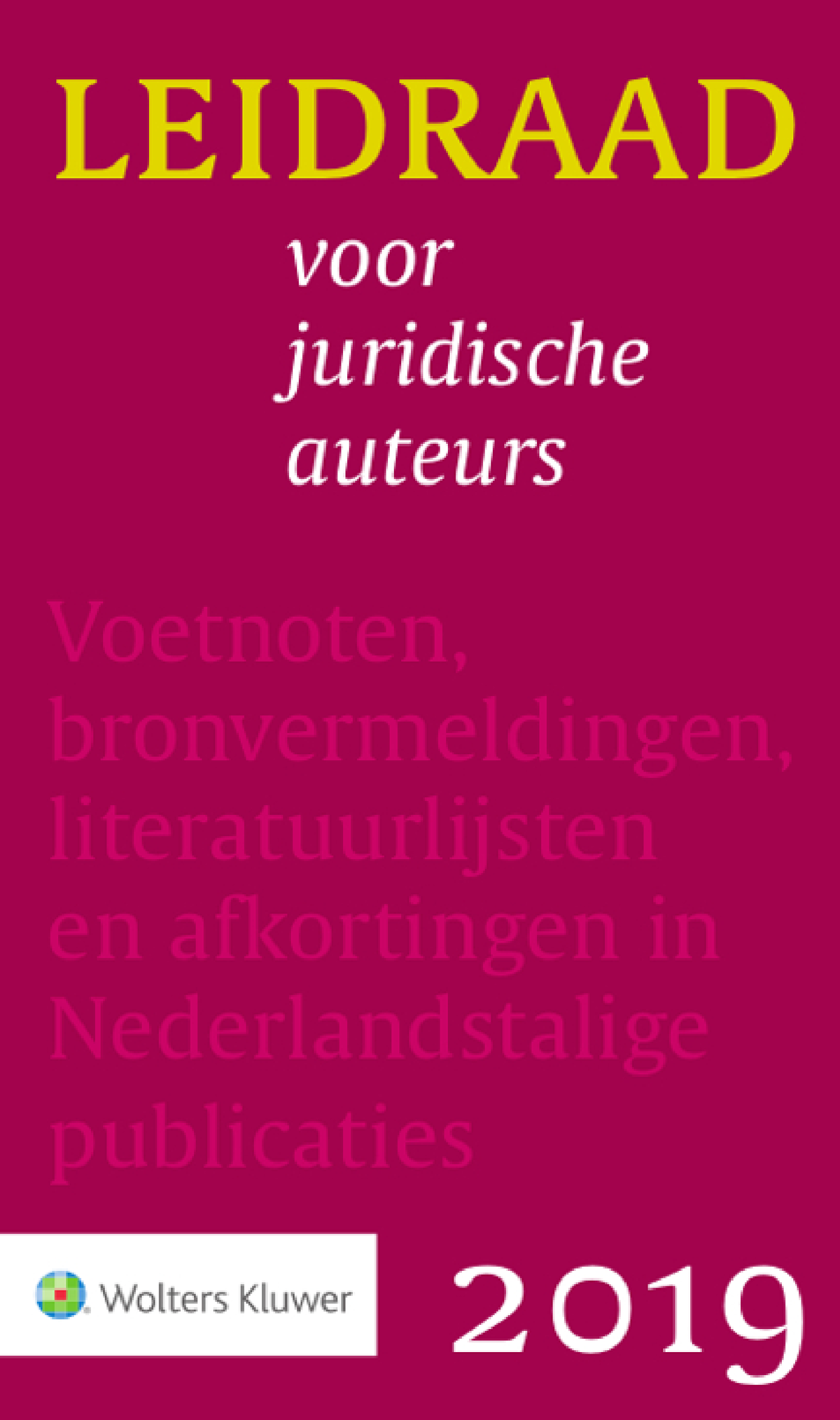 Leidraad Juridische Auteurs 2019 - LEIDRAAD Voor Juridische Auteurs ...