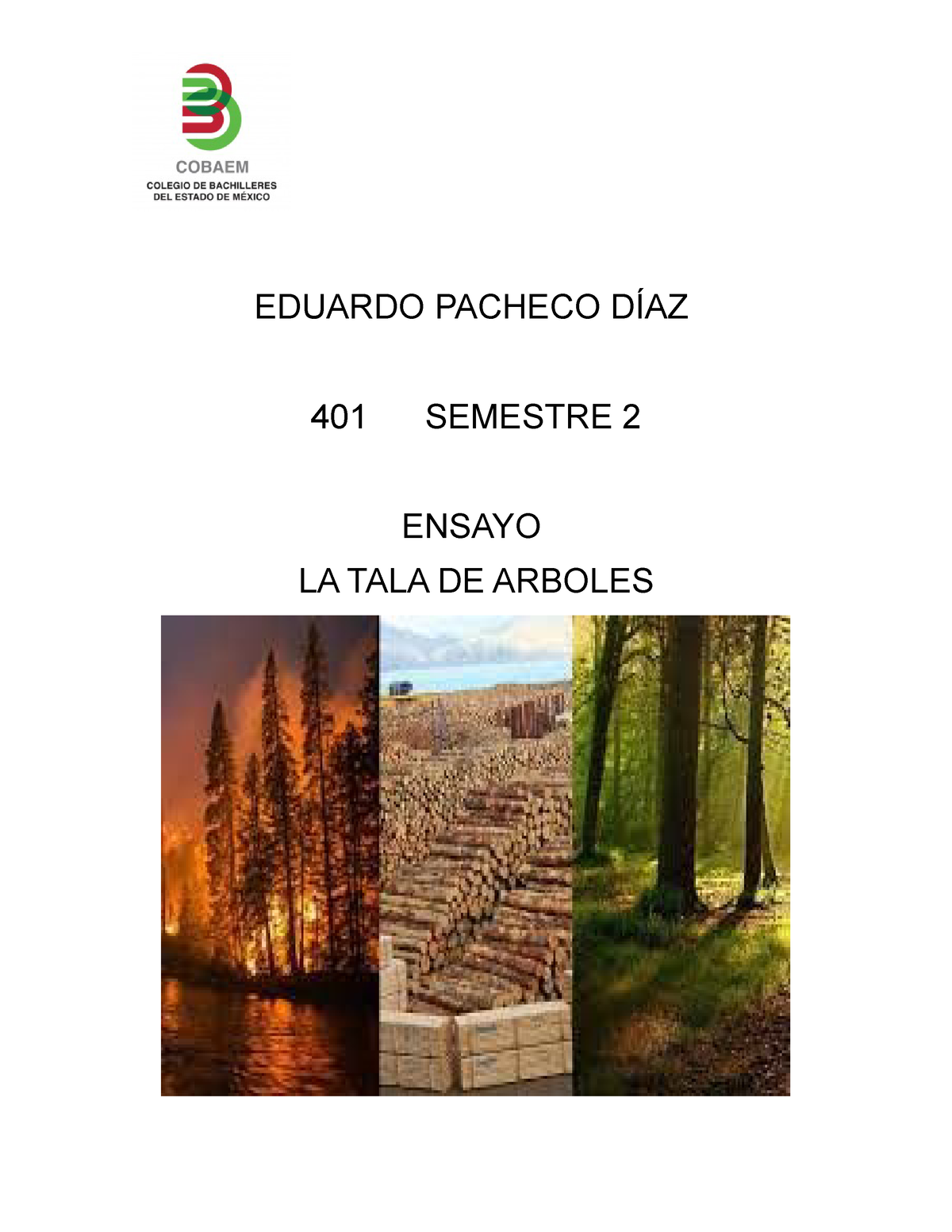 LA TALA DE Arboles - EDUARDO PACHECO DÍAZ 401 SEMESTRE 2 ENSAYO LA TALA DE  ARBOLES LA TALA DE - Studocu