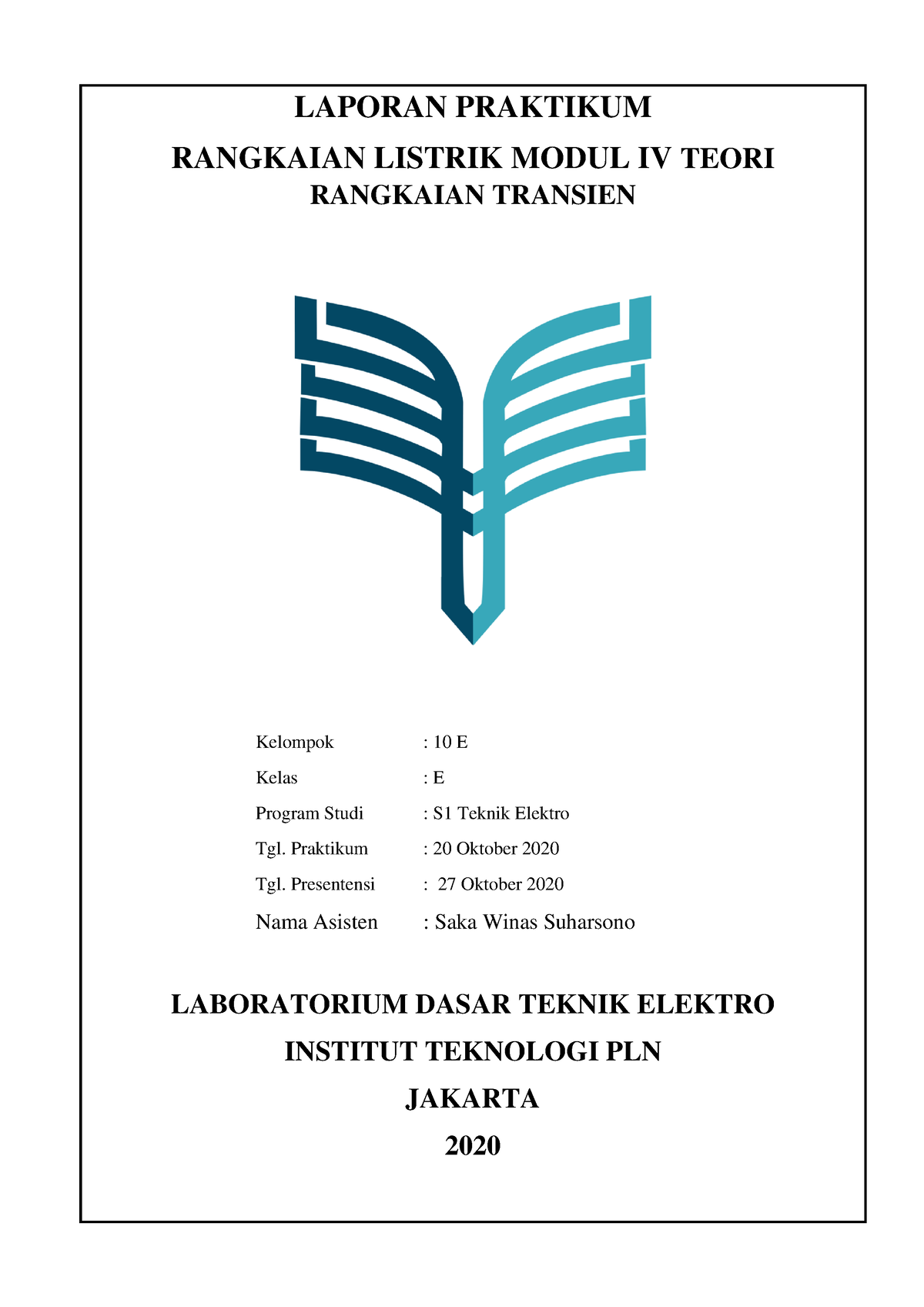 Laporan Modul 4 Kelompok 10E - LAPORAN PRAKTIKUM RANGKAIAN LISTRIK ...