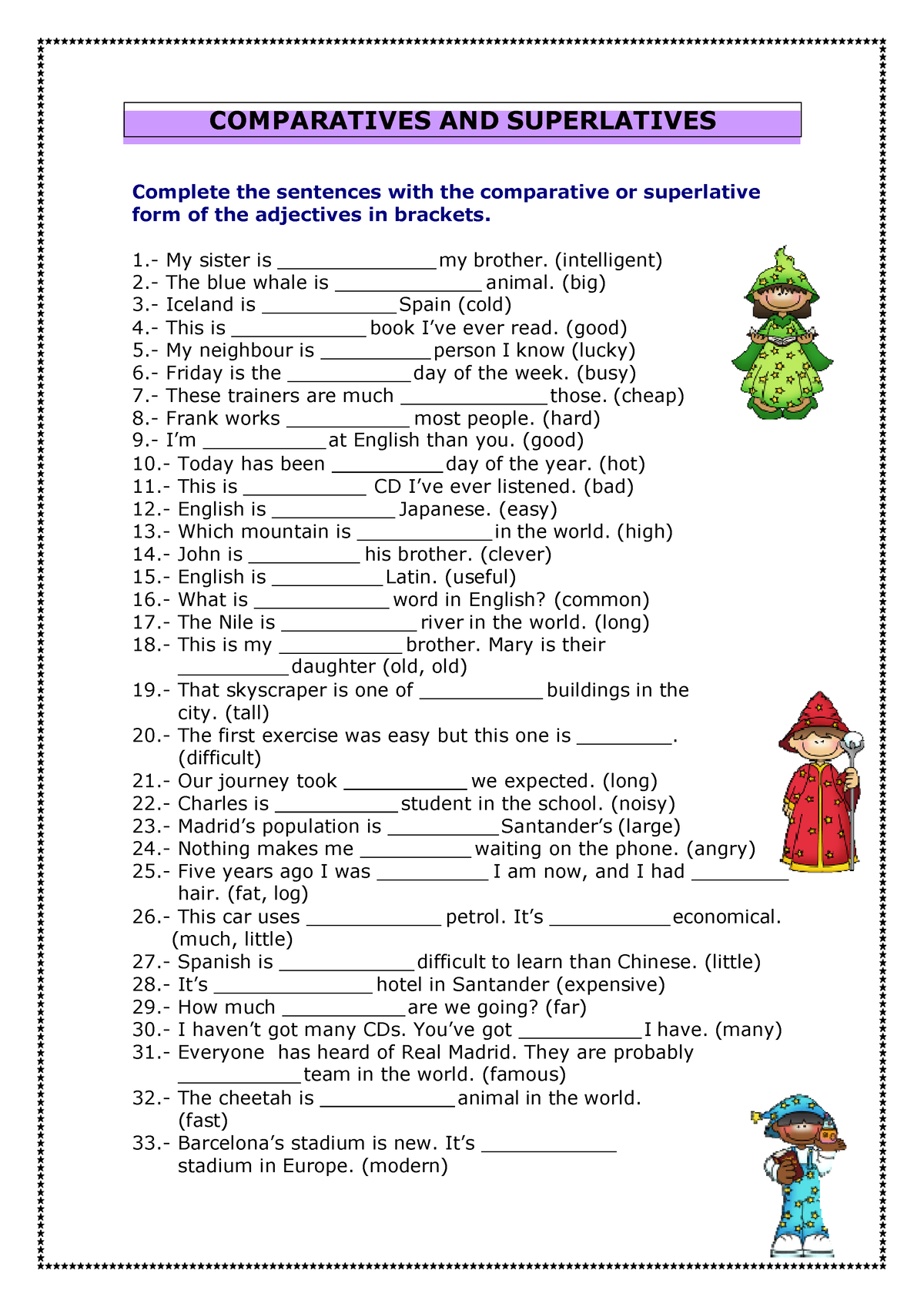 Comparatives AND Superlatives. Class Activity - Complete the sentences ...