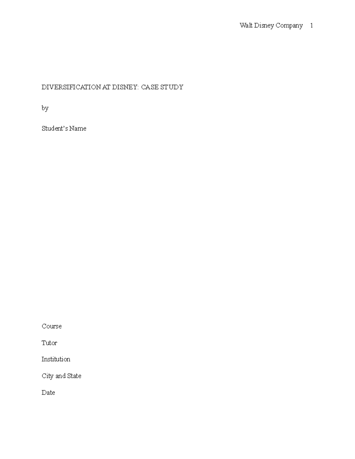 Diversification AT Disney DIVERSIFICATION AT DISNEY CASE STUDY by