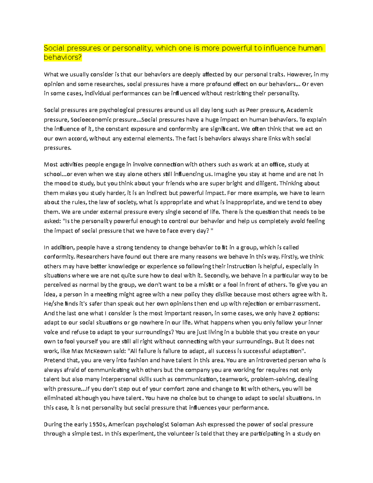 Social pressures or personality - However, in my opinion and some ...