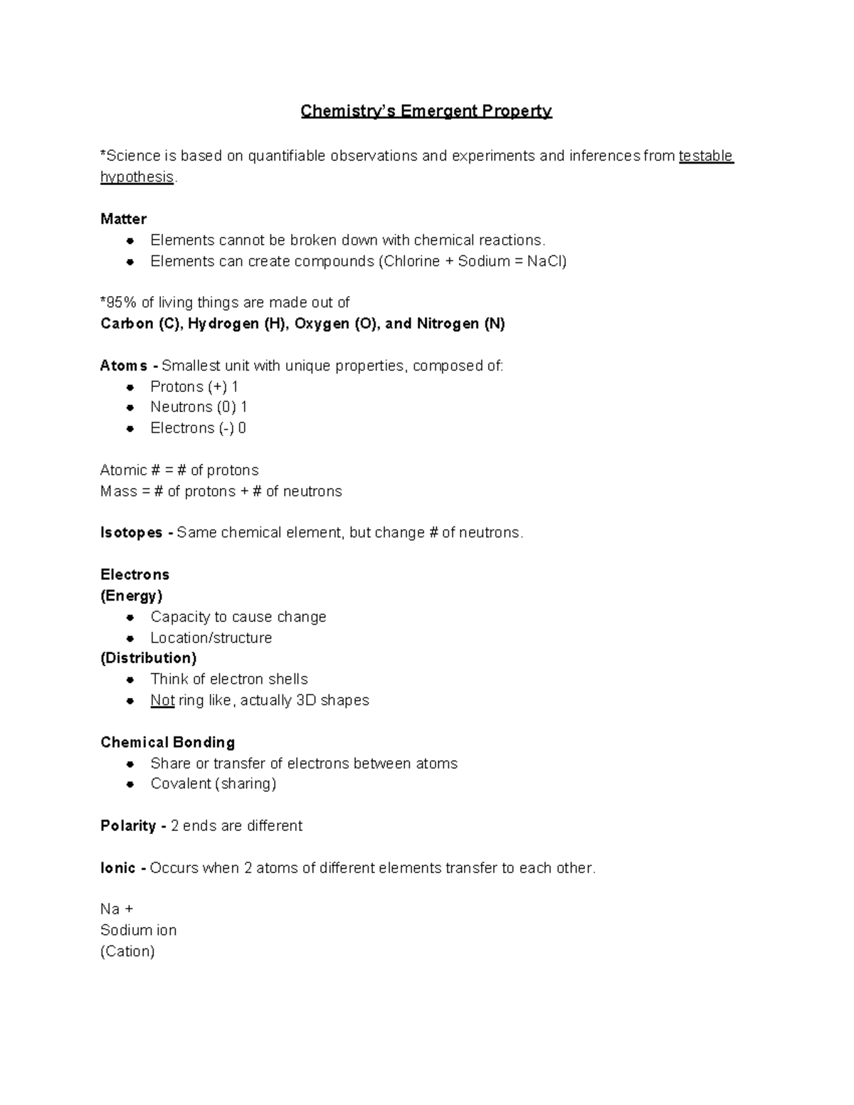 Matter N/A Chemistry’s Emergent Property *Science is based on