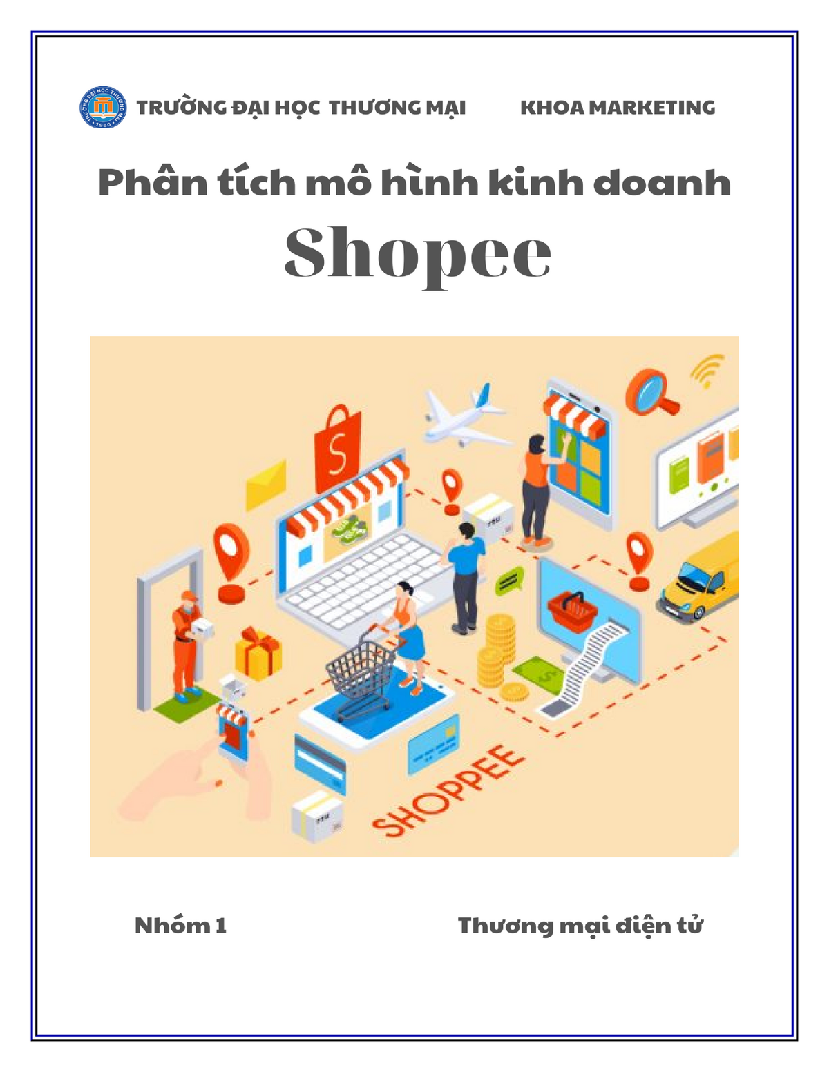 International marketing strategy of Shopee in Vietnam  TRƯỜNG ĐẠI HỌC  NGOẠI THƯƠNG KHOA QUẢN TRỊ  Studocu