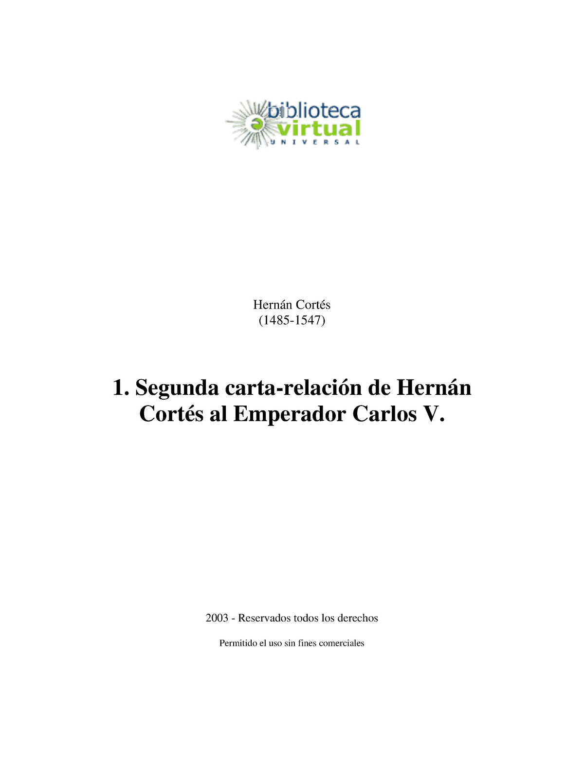 2da Carta De Relación De Hernán Cortés Hernán Cortés 1485 1547 1