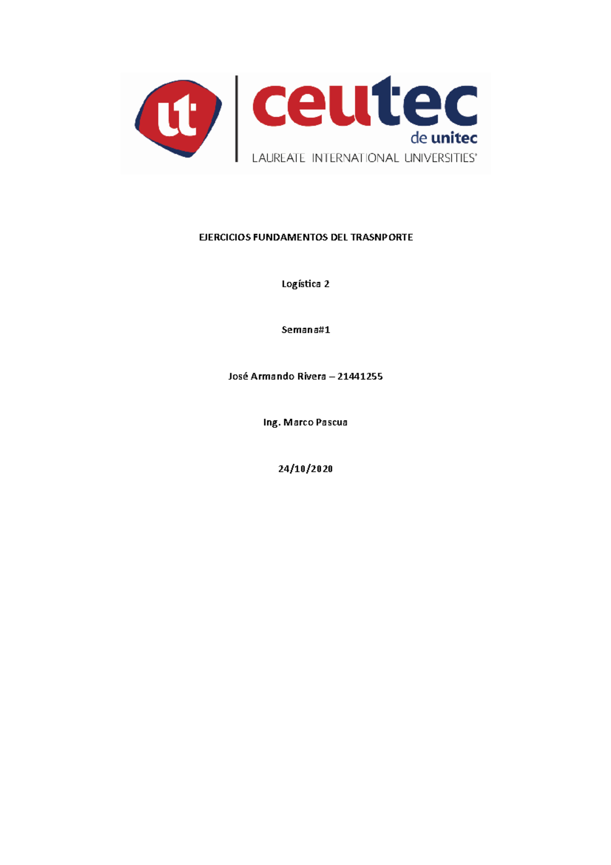 Tarea 2 Logistica 2 - EJERCICIOS FUNDAMENTOS DEL TRASNPORTE Logística 2 ...