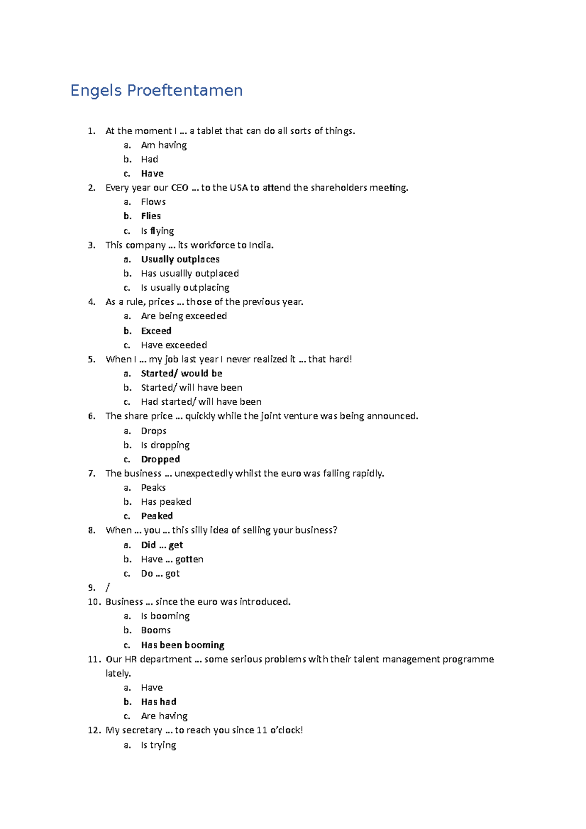 Tentamen 6 November 2017, vragen Engels Proeftentamen At the moment I