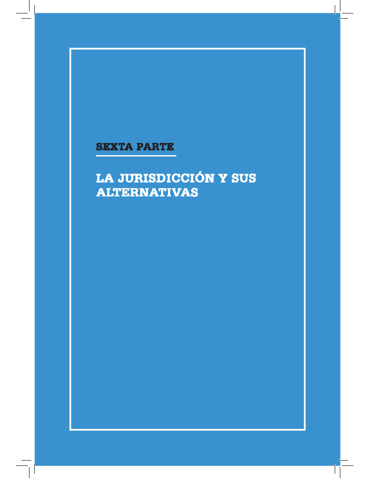 Autotutela, Autocomposición Y Heterocomposición Lectura Clase 13 De ...