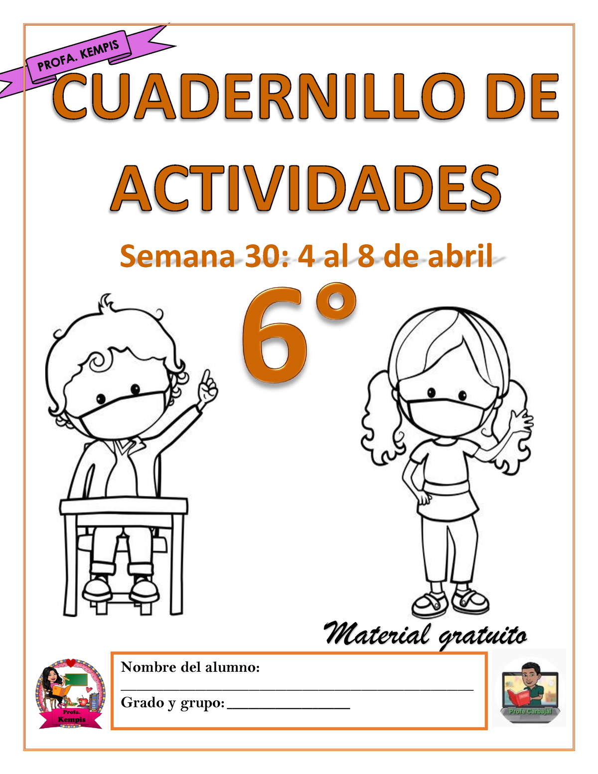 6° S30 Cuadernillo DE Actividades- Profa Kempis - Semana 30: 4 Al 8 De ...