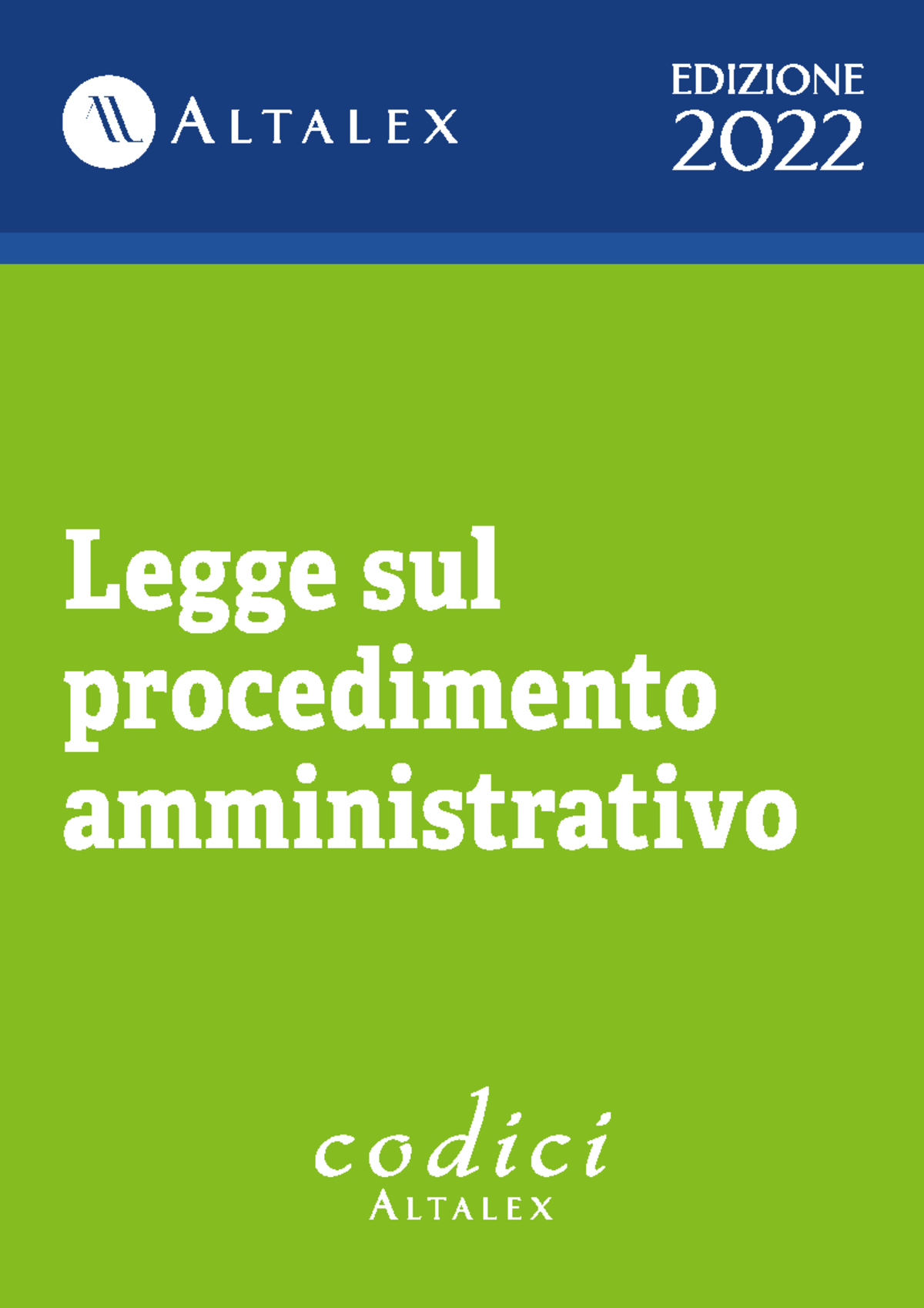 legge sul procedimento amministrativo 241/90 Legge sul procedimento amministrativo 2022