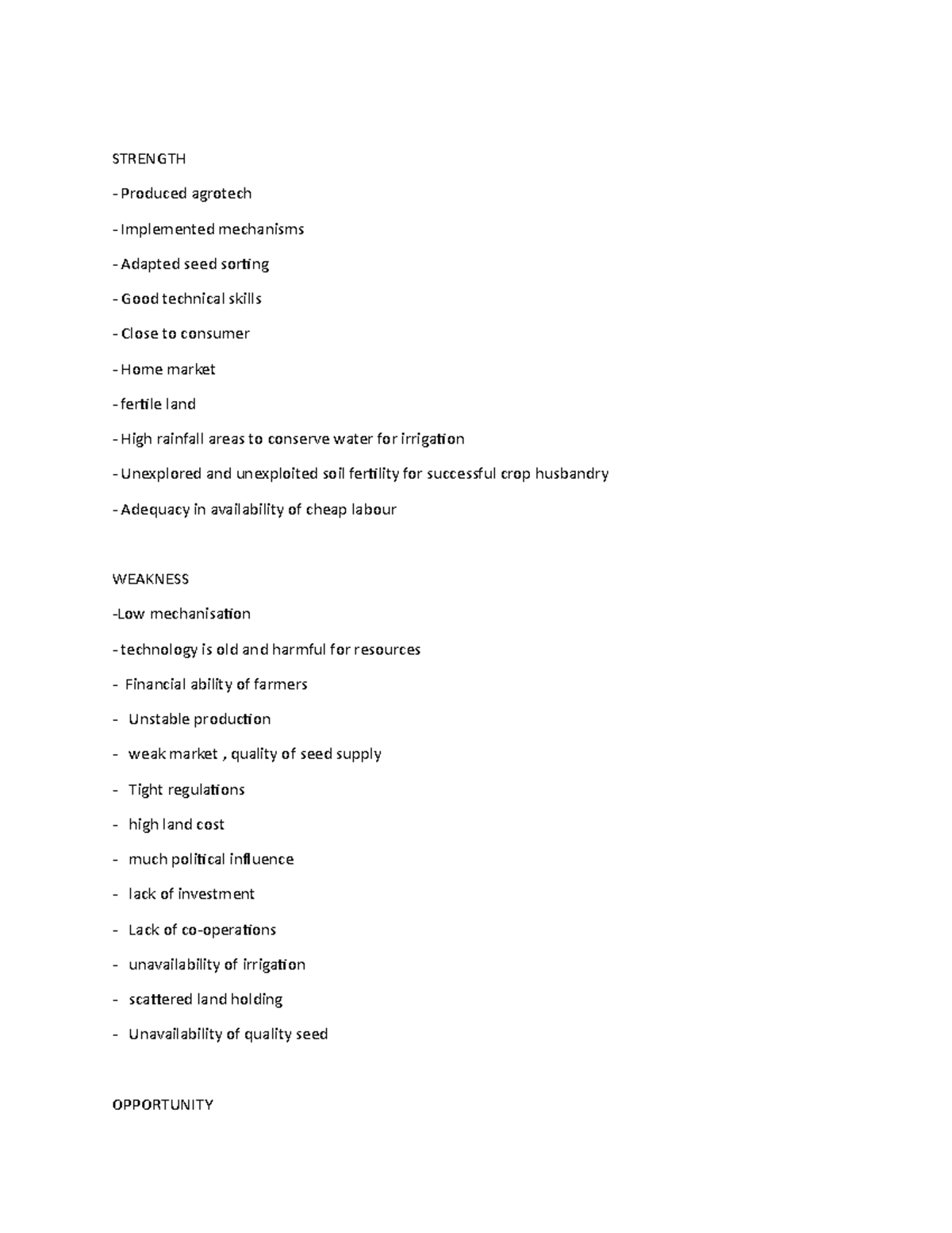 SWOT - SWOT - STRENGTH Produced agrotech Implemented mechanisms Adapted ...