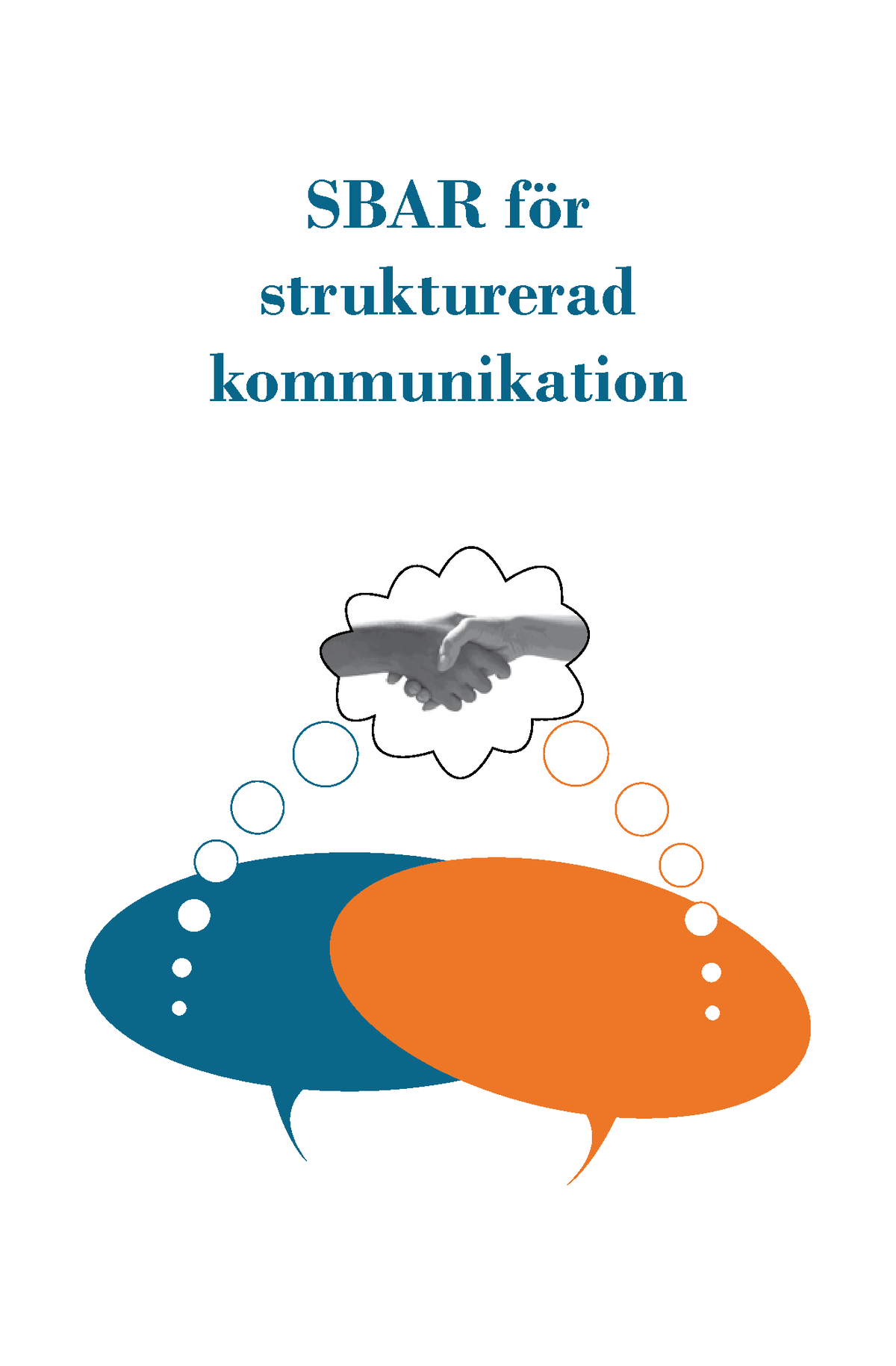 Skl-sbar-bruksanvisning - SBAR För Strukturerad Kommunikation Grafisk ...