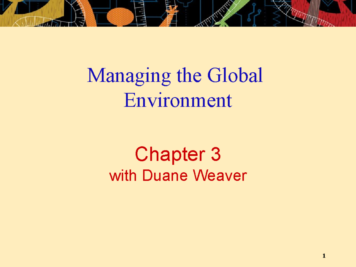 Mgmt192-Chp3 - Chapter 3 with Duane Weaver Managing the Global ...