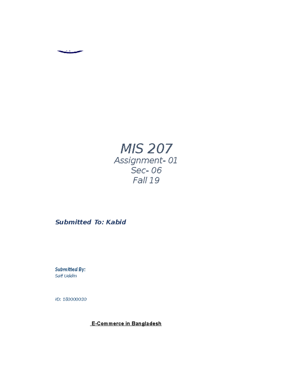 E commerce booming - MIS 207 Assignment- 01 Sec- 06 Fall 19 Submitted ...