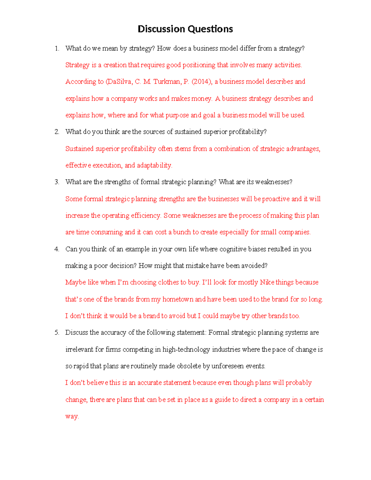 Chapter 1 DQ Discussion Questions 1. What do we mean by strategy? How