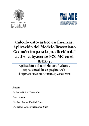 Pérez - Cálculo Estocástico EN Finanzas Aplicación DEL Modelo Browniano  Geométrico PARA LA Predi - Studocu